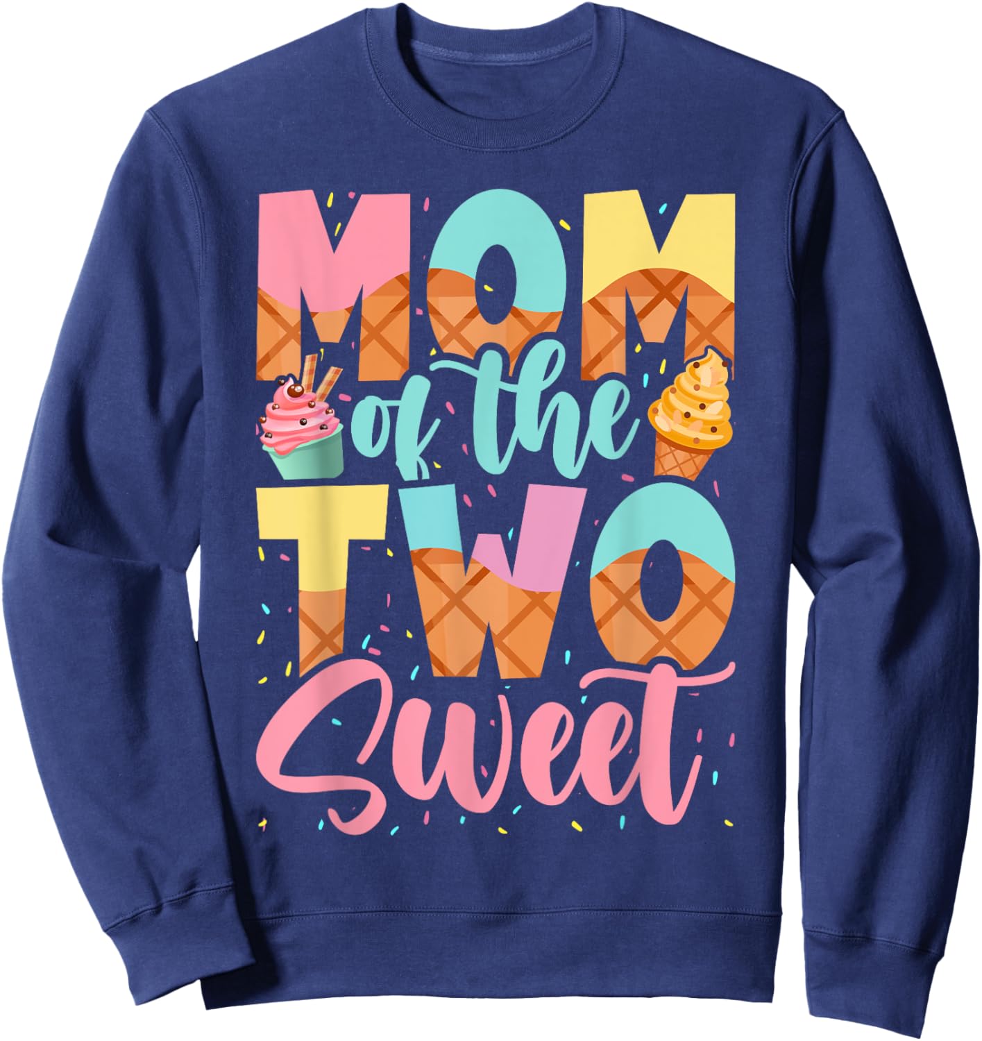 Mom of the Two Sweet Birthday Girl Ice Cream Lovers 2nd Sweatshirt - Sweatshirt | Navy