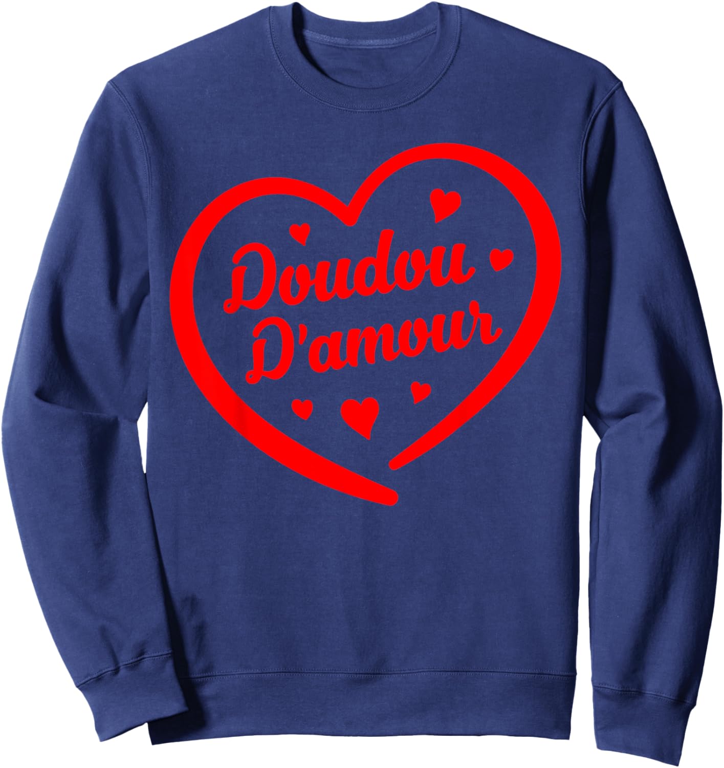 Doudou D'Amour Cute and Humorous Valentine's Day Sweatshirt - Sweatshirt | Navy