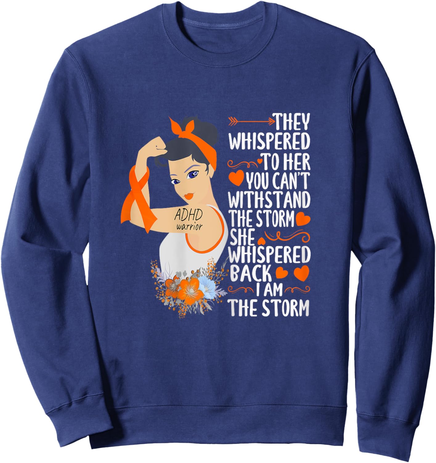 I'm The Storm ADHD warrior of the storm strong women Sweatshirt - Sweatshirt | Navy