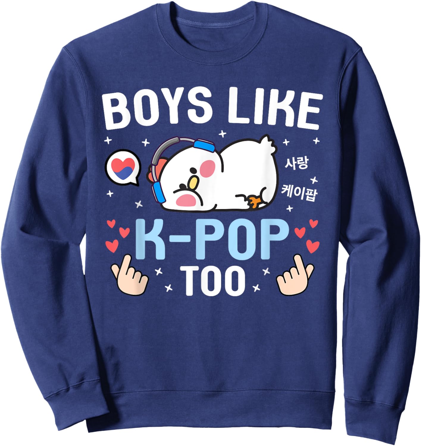 Boys Like K-Pop Too Cute Kawaii Chicken Korean Music K-Pop Sweatshirt - Sweatshirt | Navy