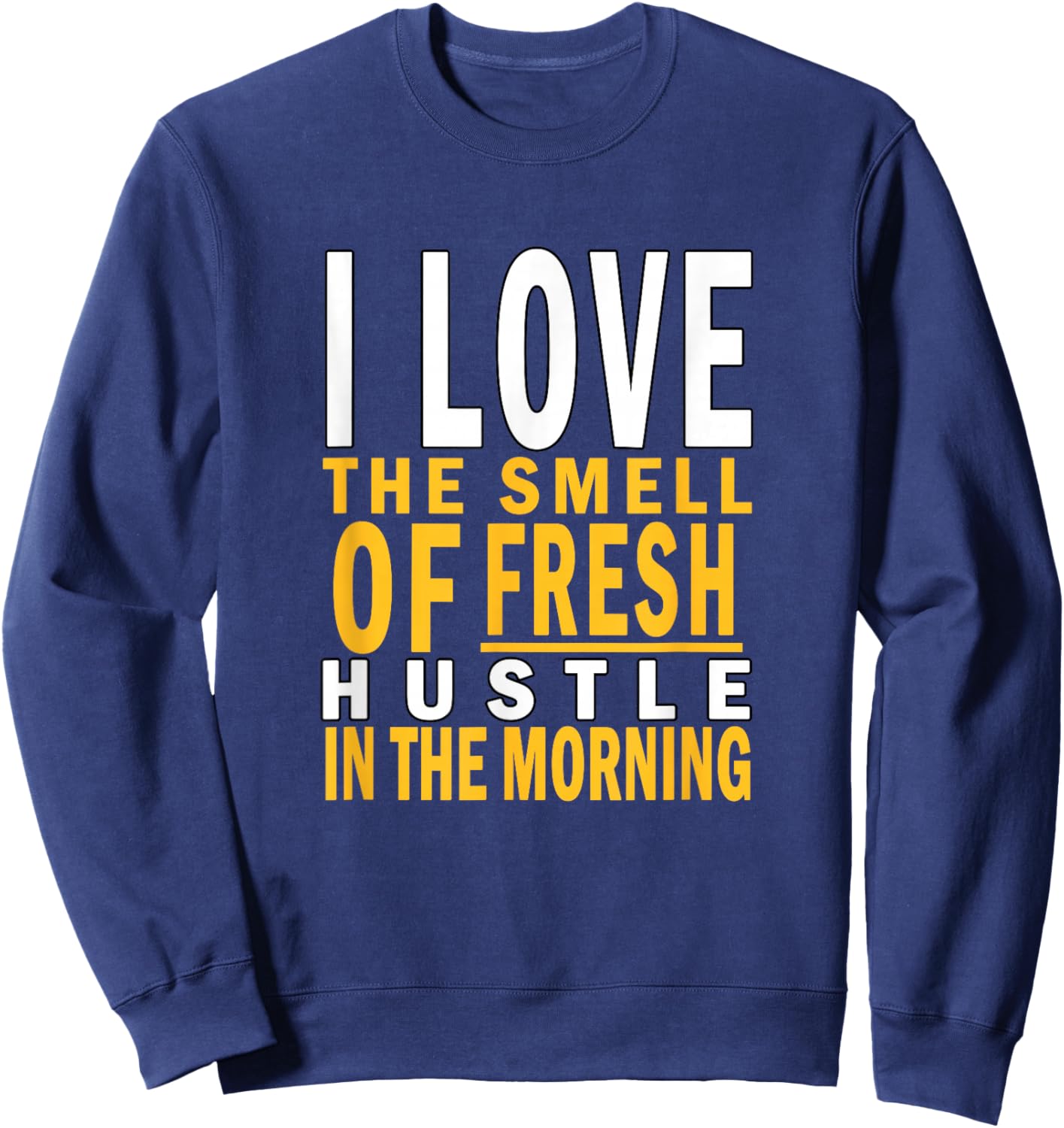 University Varsity-Gold Color Fresh Hustle Yellow Sweatshirt - Sweatshirt | Navy