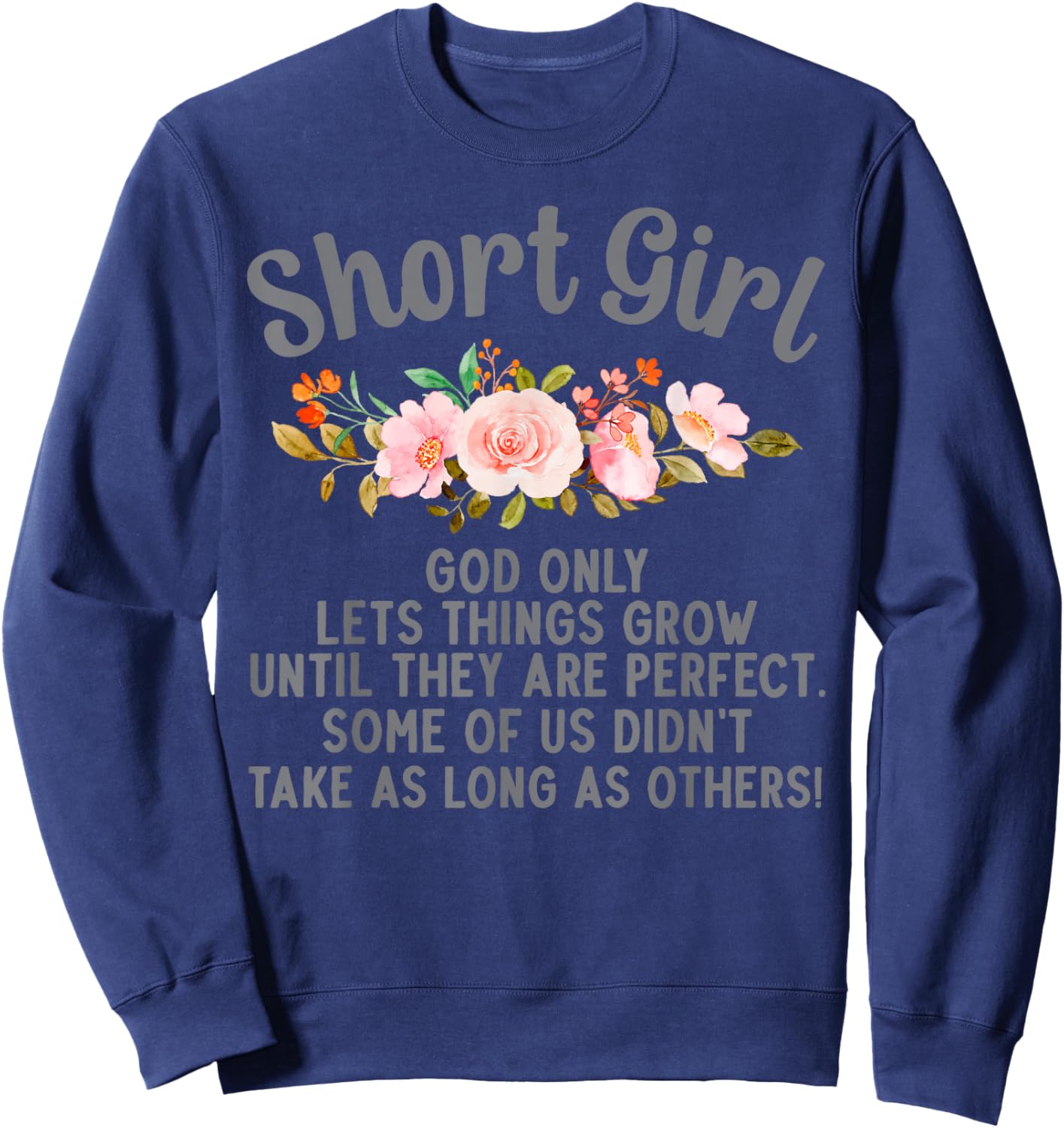 Funny Short Girl Art Mom Short People Short Girl Sweatshirt - Sweatshirt | Navy