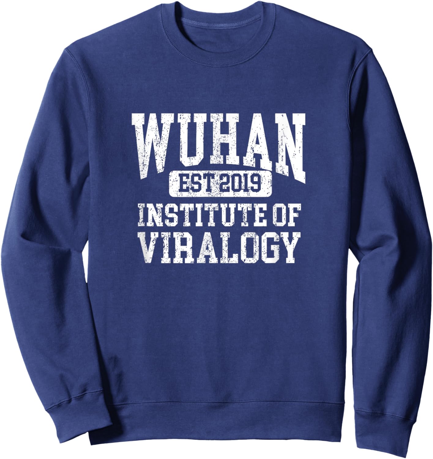 Wuhan Institute of Virology Sweatshirt - Sweatshirt | Navy