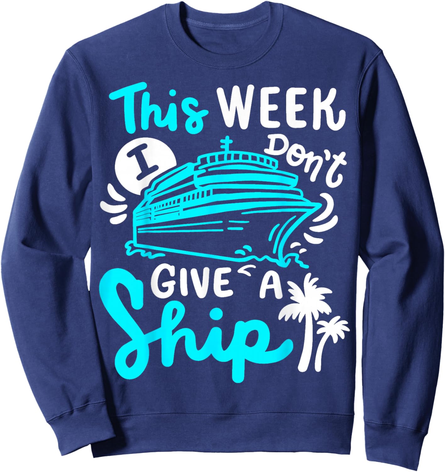 Cruise Cruising Ship Sweatshirt - Sweatshirt | Navy
