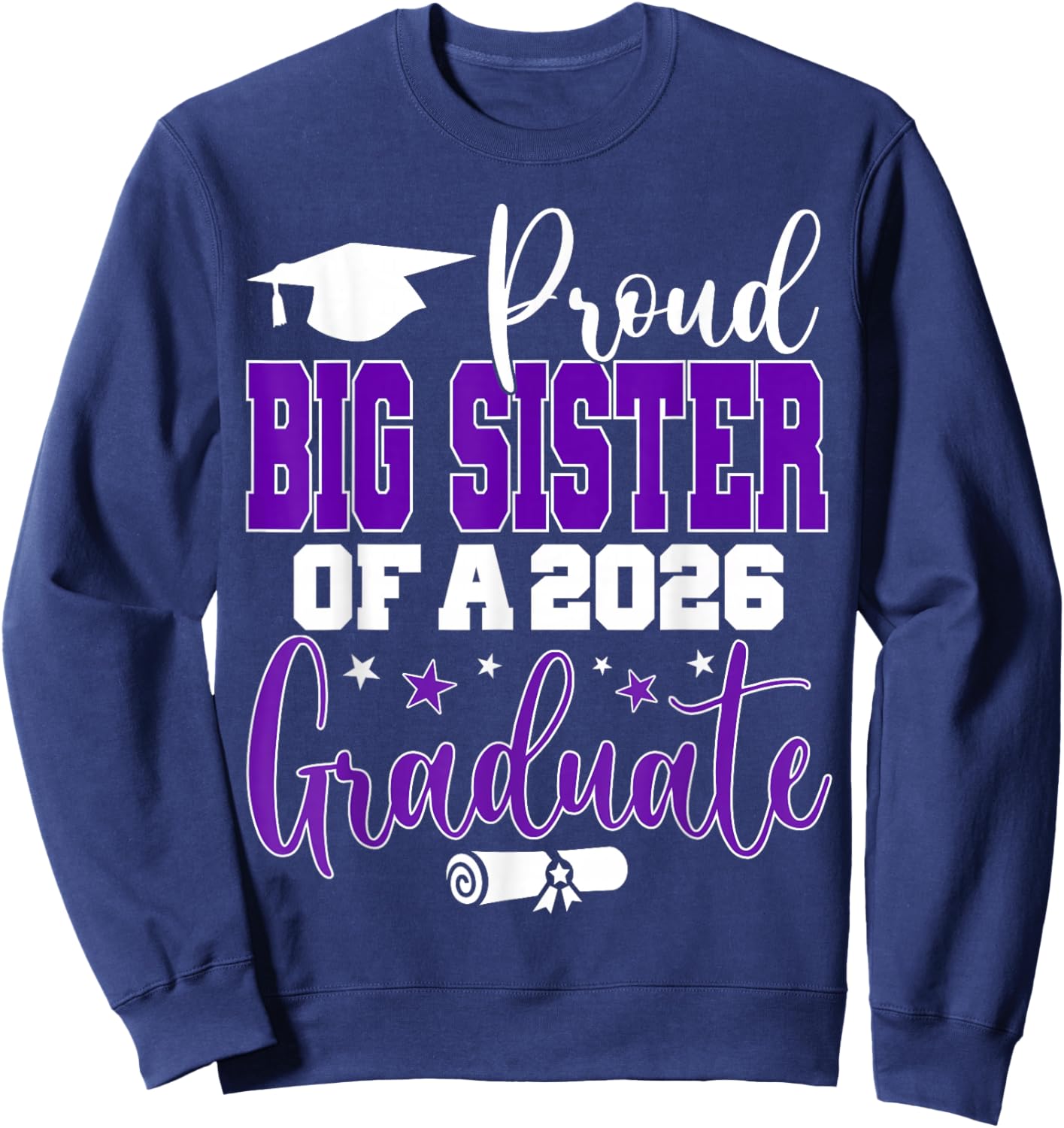 Senior 2026 Proud Big-Sister of A Class of 2026 Graduate Sweatshirt - Sweatshirt | Navy