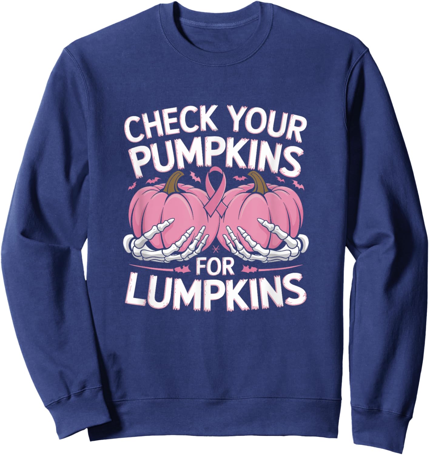 Check Your Pumpkins For Lumpkins Breast Cancer Sweatshirt - Sweatshirt | Navy