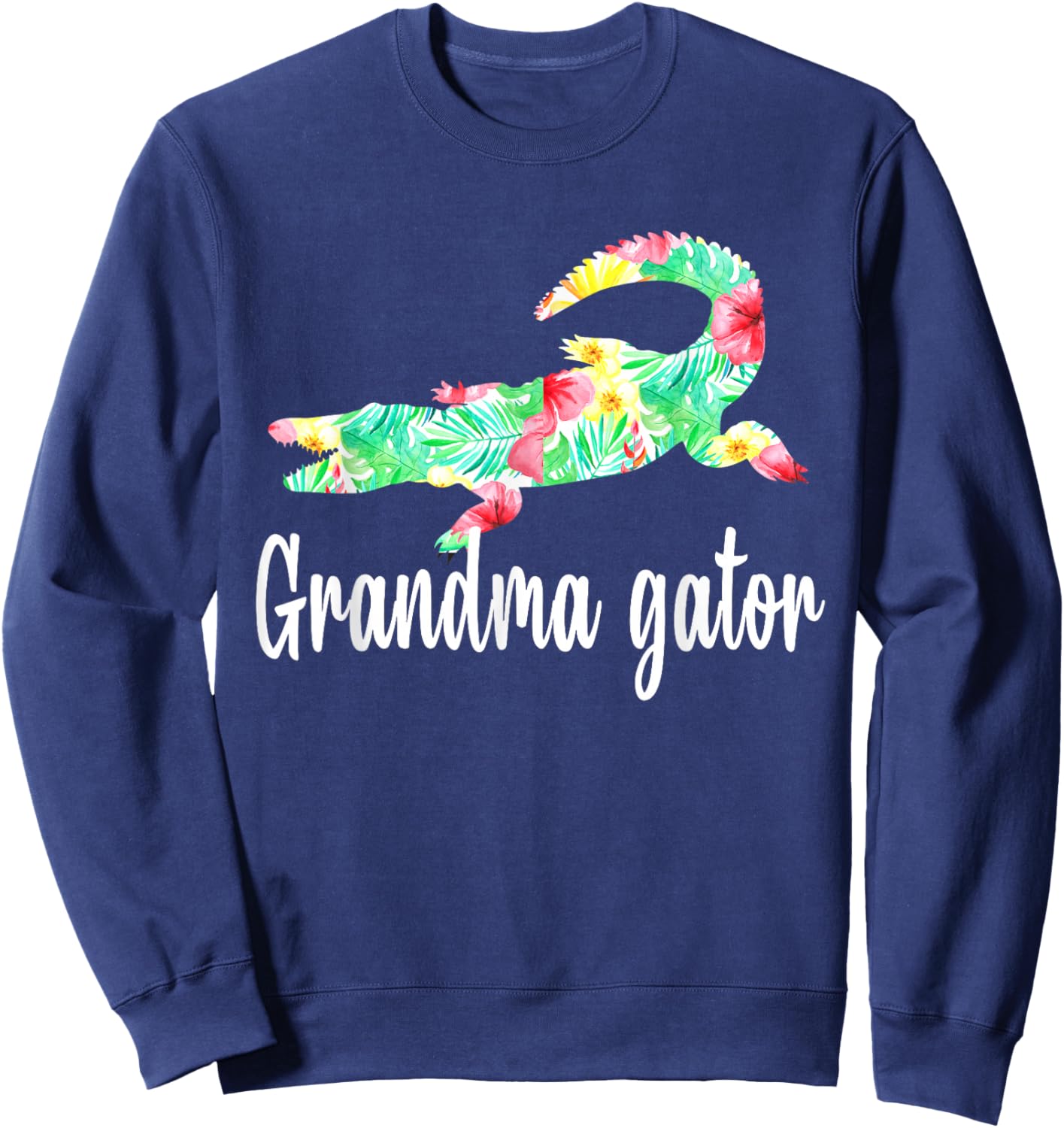 Grandma Gator Floral Alligator Crocodile Funny Reptile Pun Sweatshirt - Sweatshirt | Navy