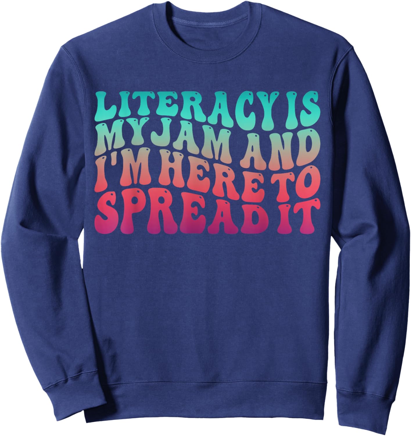 Teaching Pun Literacy is My Jam Librarian Book Lover Teacher Sweatshirt - Sweatshirt | Navy