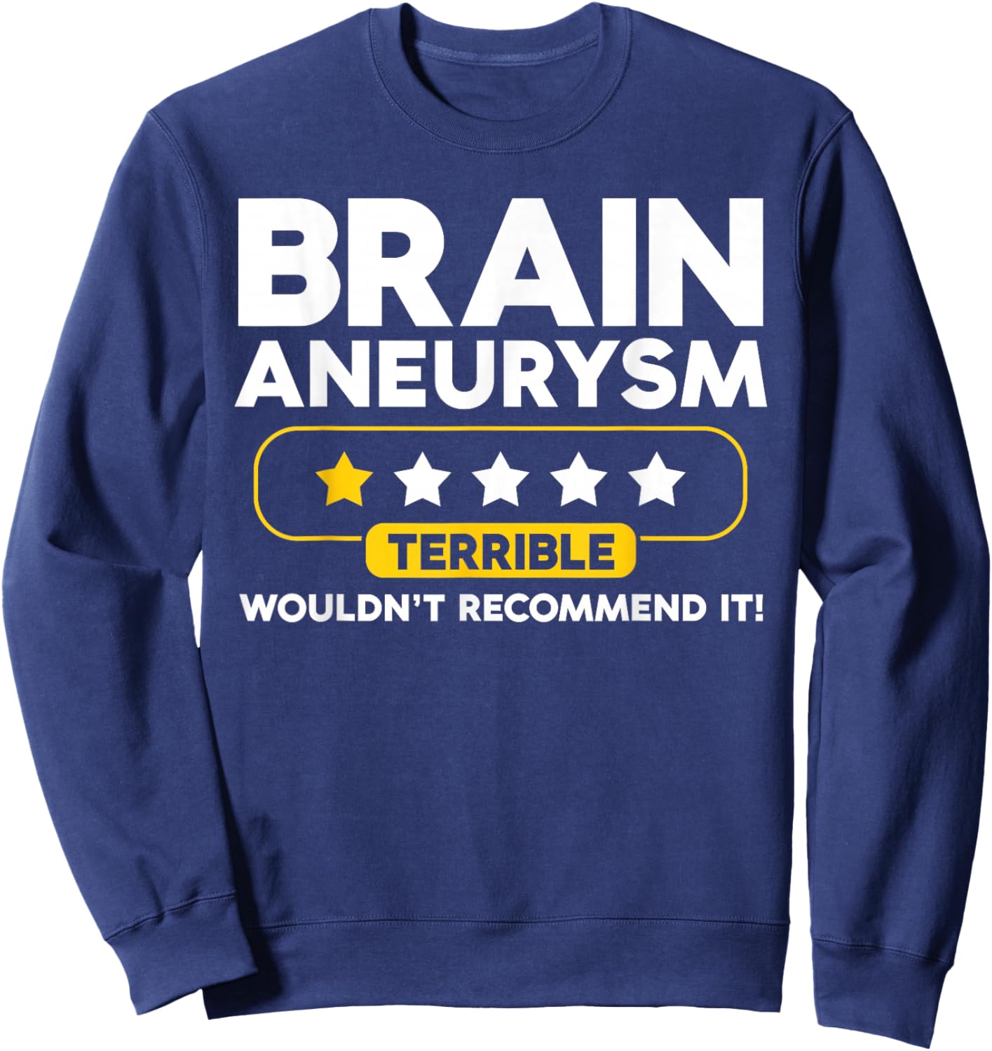 Funny Brain Aneurysm Sweatshirt - Sweatshirt | Navy