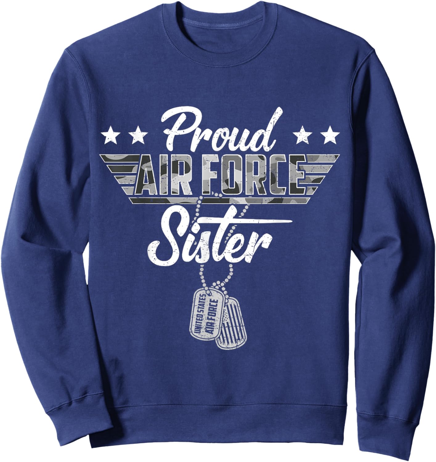 Proud Air Force Sister Camouflage USAF Veteran Airman Sweatshirt - Sweatshirt | Navy
