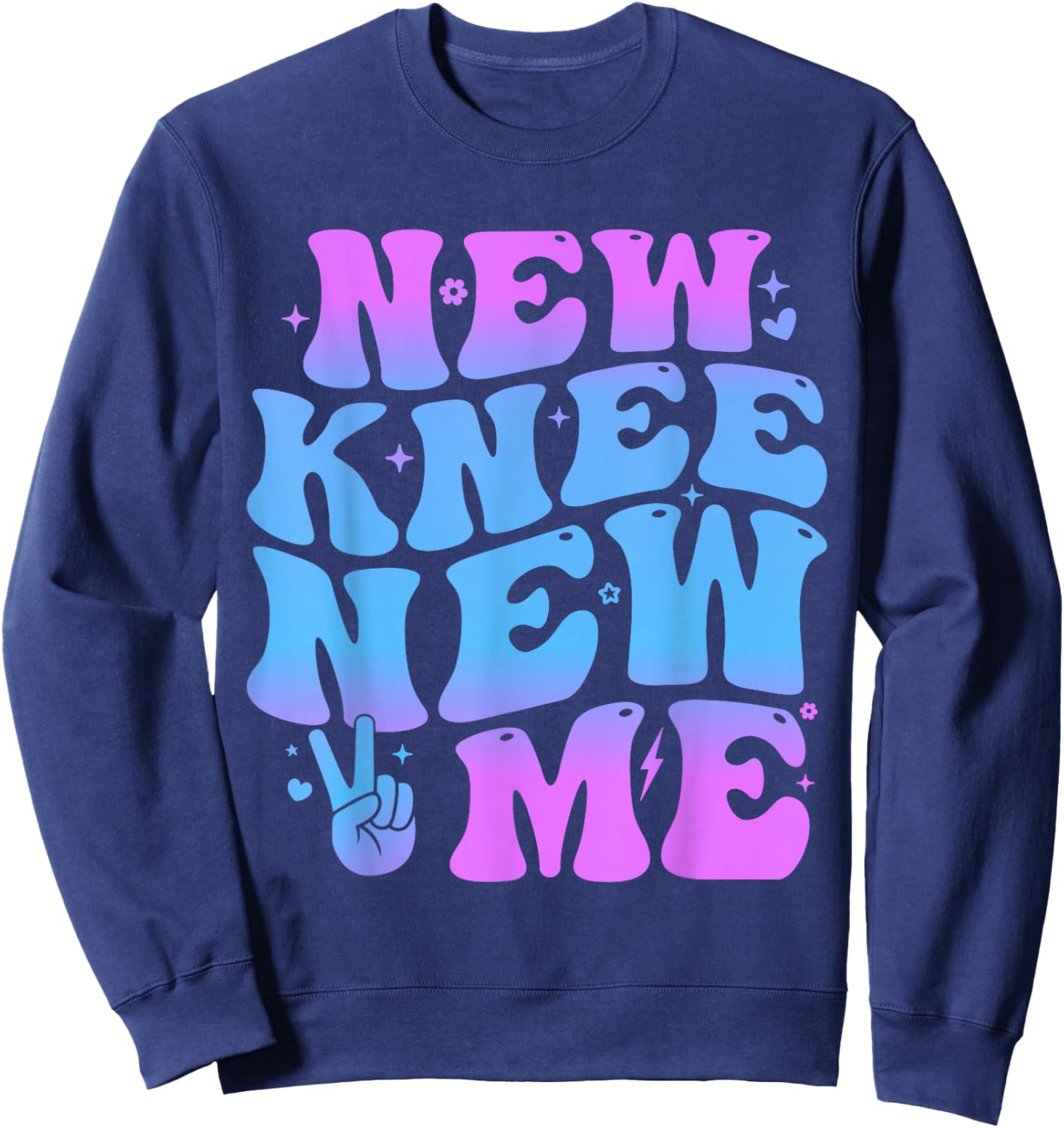 New Knee New Me Funny knee Replacement Surgery Recovery Joke Sweatshirt - Sweatshirt | Navy