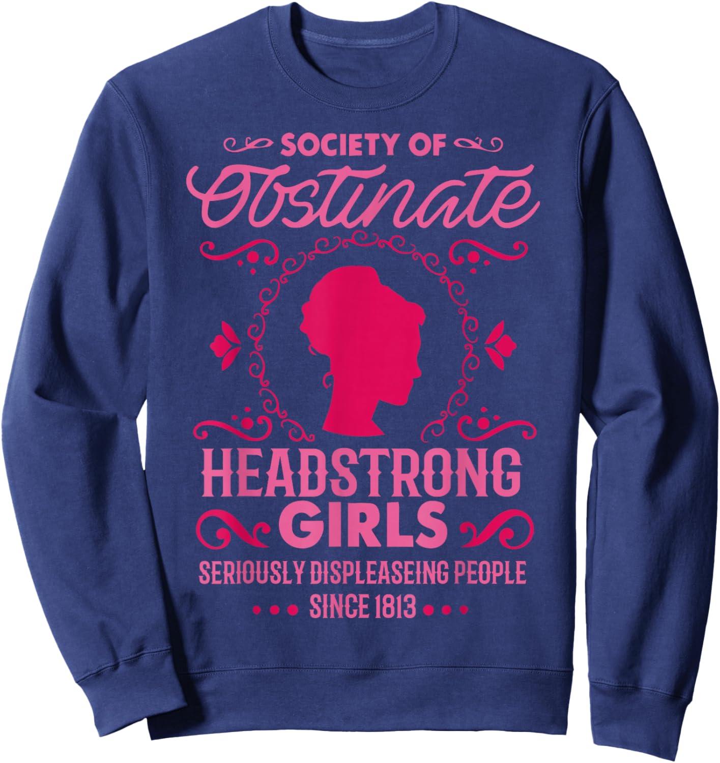Jane Austen - Society Of Obstinate Headstrong Girls -Adult - Black - Small - Short Sleeve - Cotton Blend - Jane Austen Literary Sweatshirt - Sweatshirt | Navy