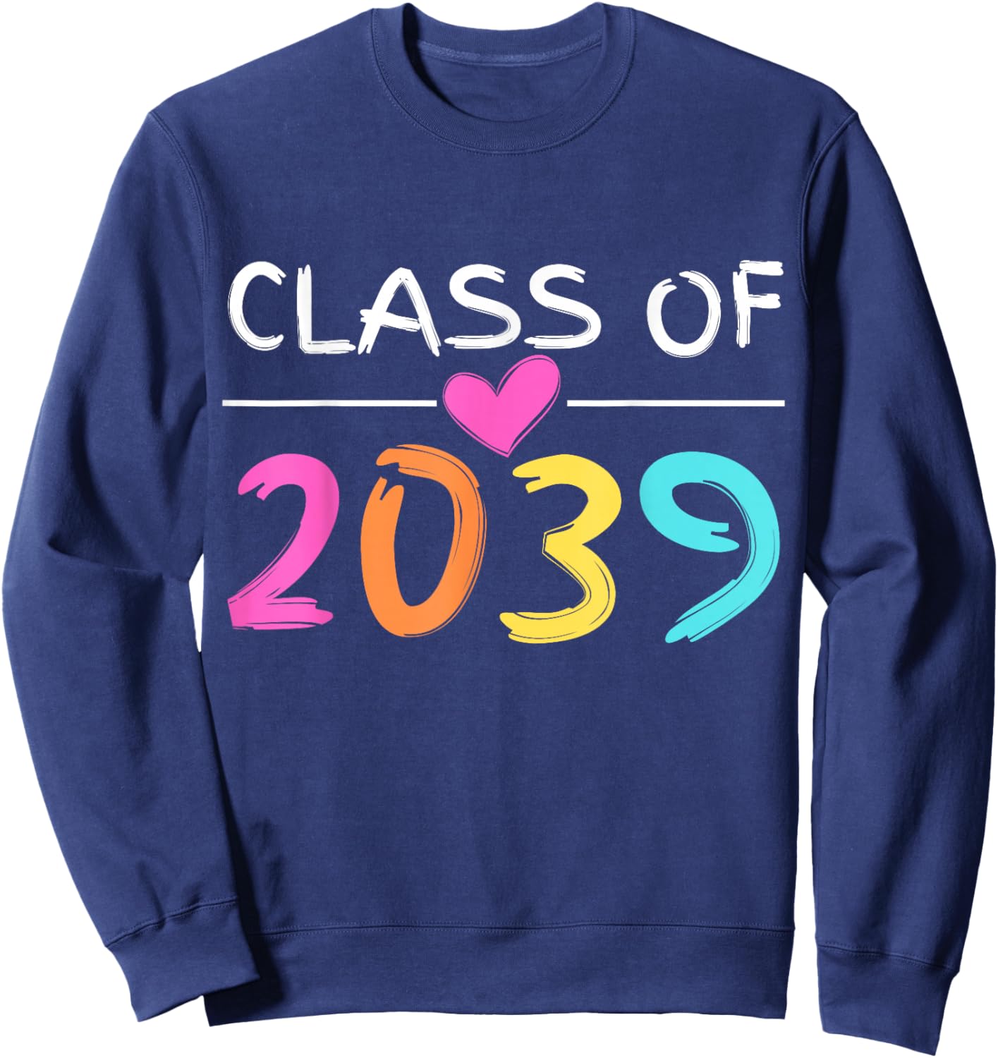 Class of 2039 Grow with Me Shirt Back School Colors Heart Sweatshirt - Sweatshirt | Navy