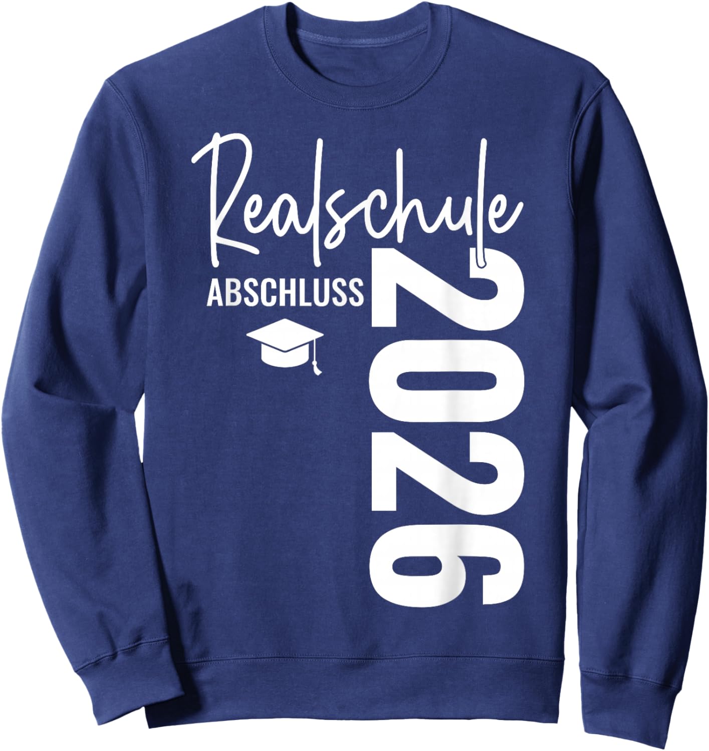 Realschule Abschluss 2026 Prüfung bestanden Schulabschluss Sweatshirt - Sweatshirt | Navy