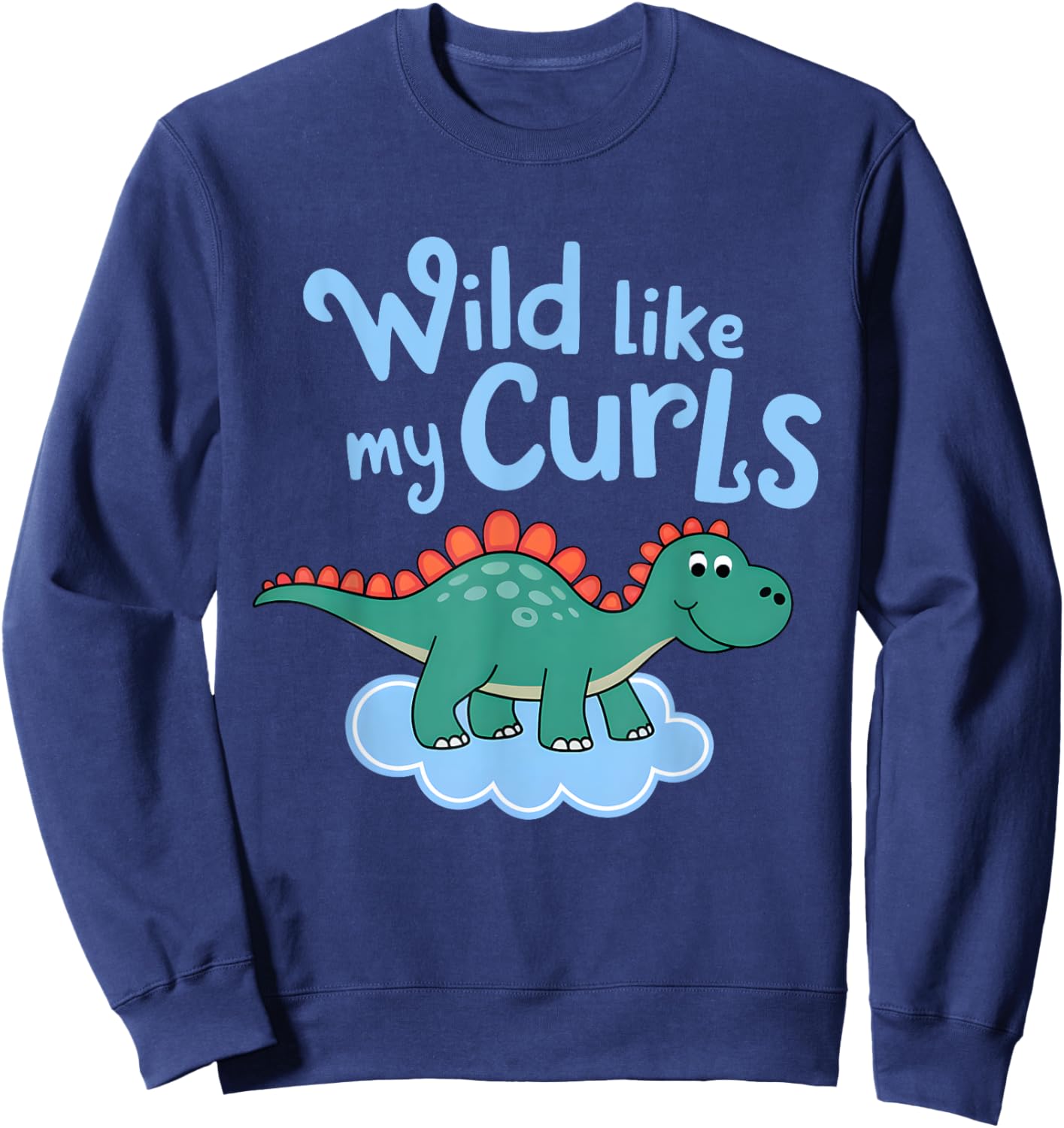 Wild Like My Curls Toddler Cute Curly Haired Sweatshirt - Sweatshirt | Navy
