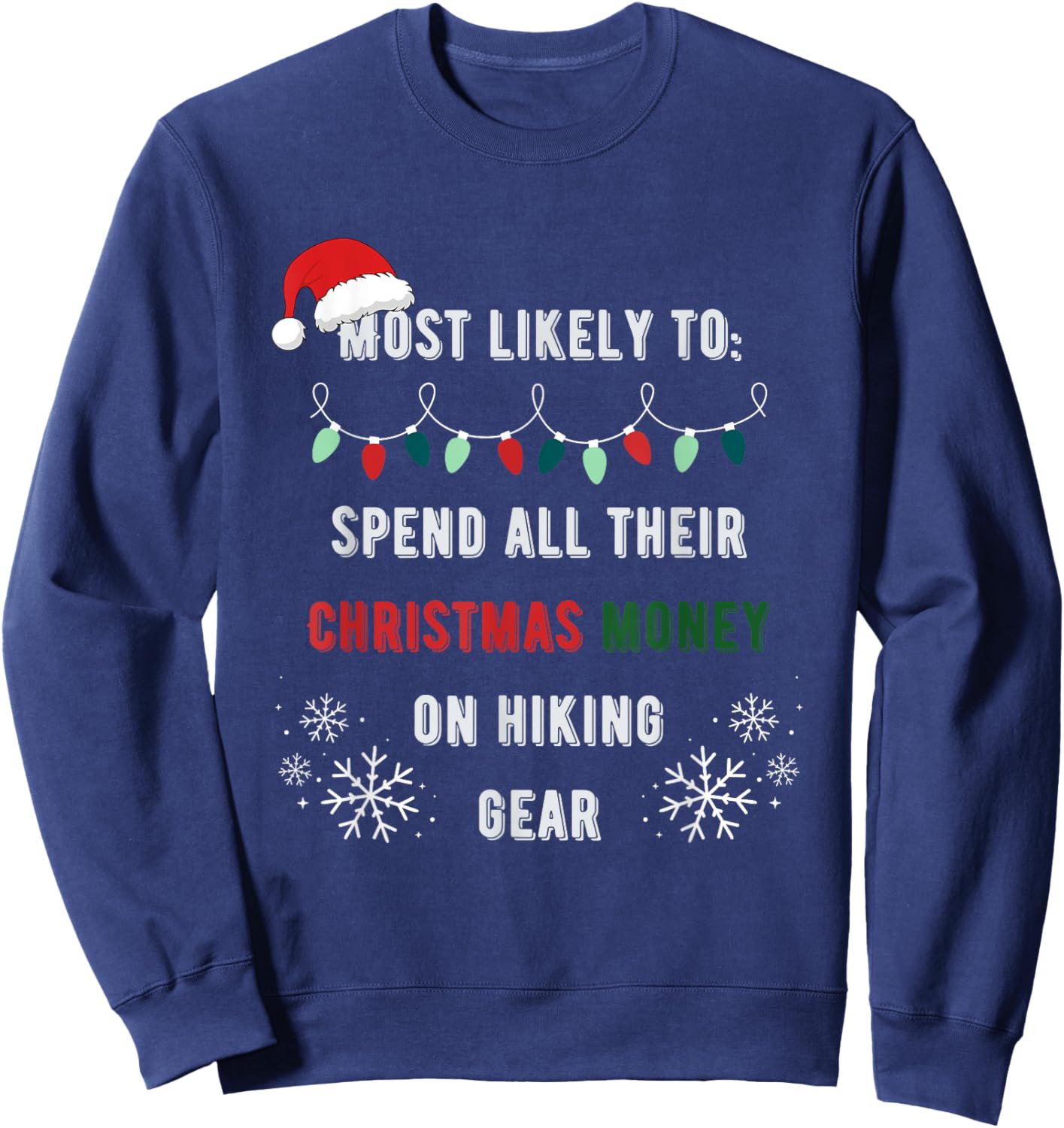 Most Likely Hiking Gear Funny Matching Family Christmas Sweatshirt - Sweatshirt | Navy