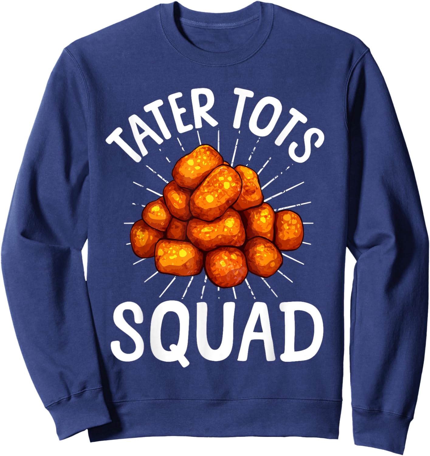 Cool Tater Tot Art Women Kids Potato Tater Tot Lover Sweatshirt - Sweatshirt | Navy