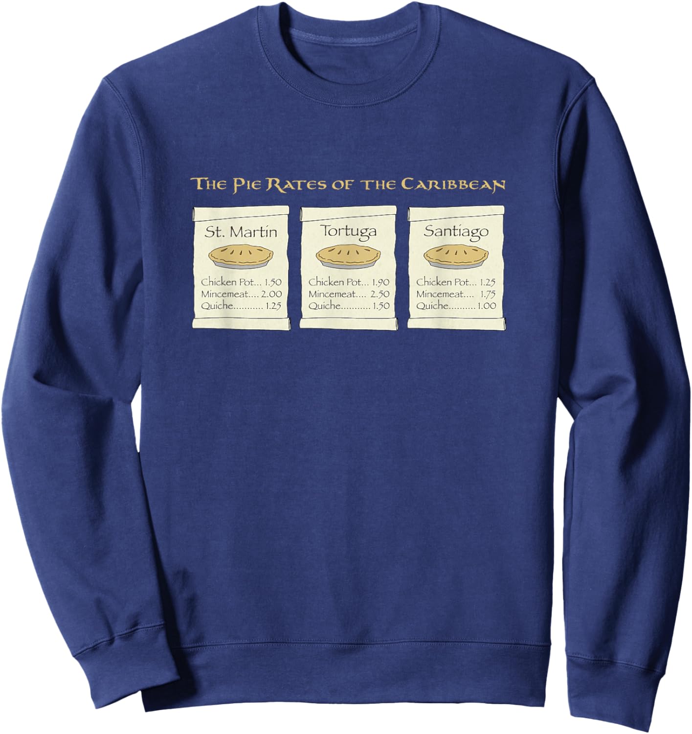 The Pie Rates of the Caribbean Funny Pirate Pun Design on a Sweatshirt - Sweatshirt | Navy