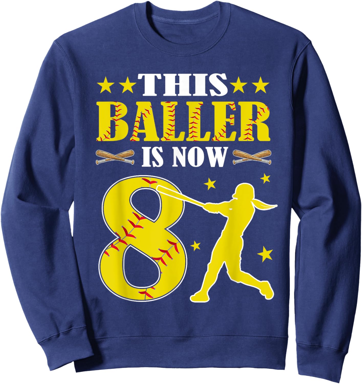 This Baller Is Now 8 Year Old Birthday Girl Softball 8th Sweatshirt - Sweatshirt | Navy