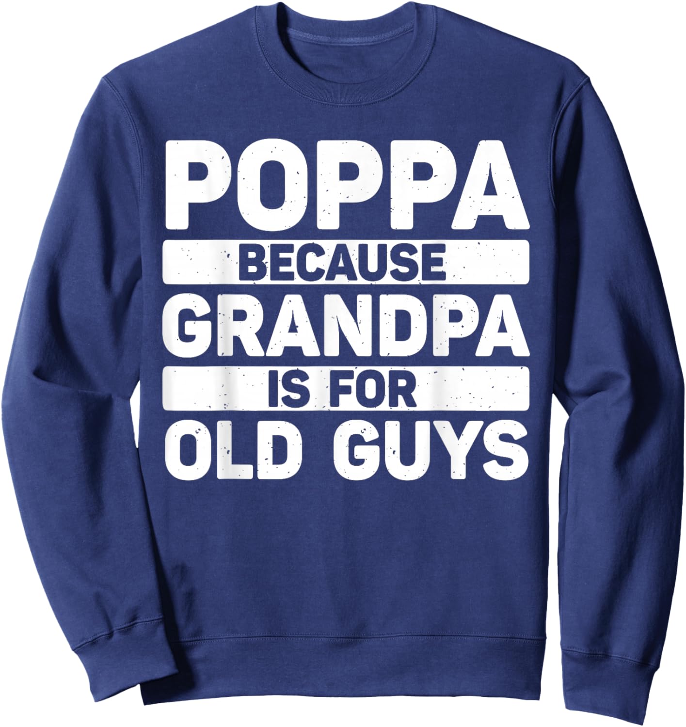 Poppa Design For Grandpa From Grandkids Father's Day Poppa Sweatshirt - Sweatshirt | Navy