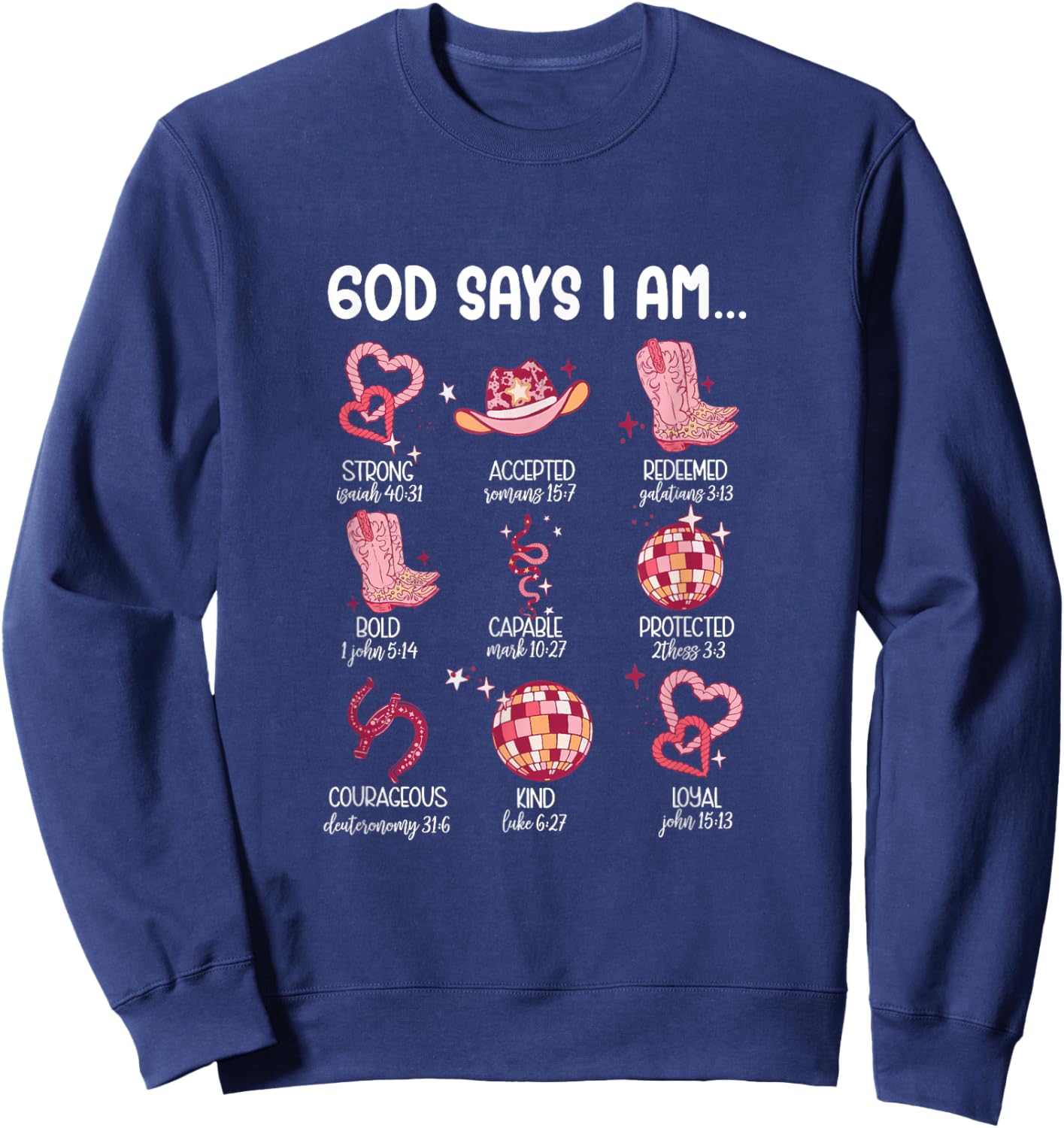 Retro God Says I Am Valentine Christian Western Howdy Sweatshirt - Sweatshirt | Navy