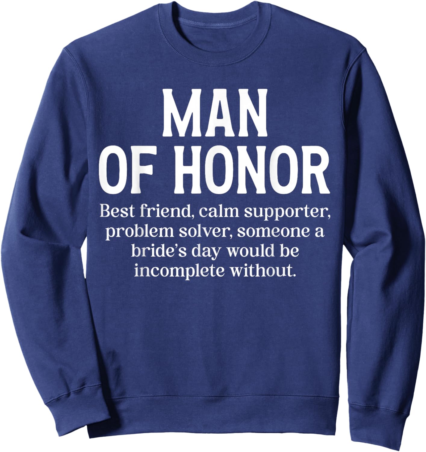 Man of Honor Definition Bridal Party Wedding Man of Honor Sweatshirt - Sweatshirt | Navy