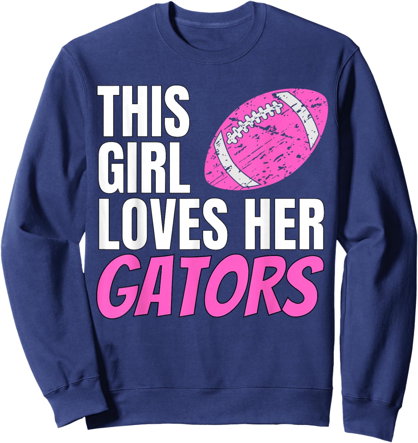 This Girl Loves Her Gators Sweatshirt - Sweatshirt | Navy