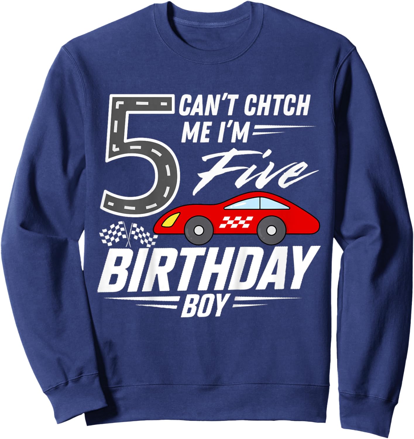 Kids Race Car Racing 5th Birthday Party Five Year Old Bday Boy Sweatshirt - Sweatshirt | Navy