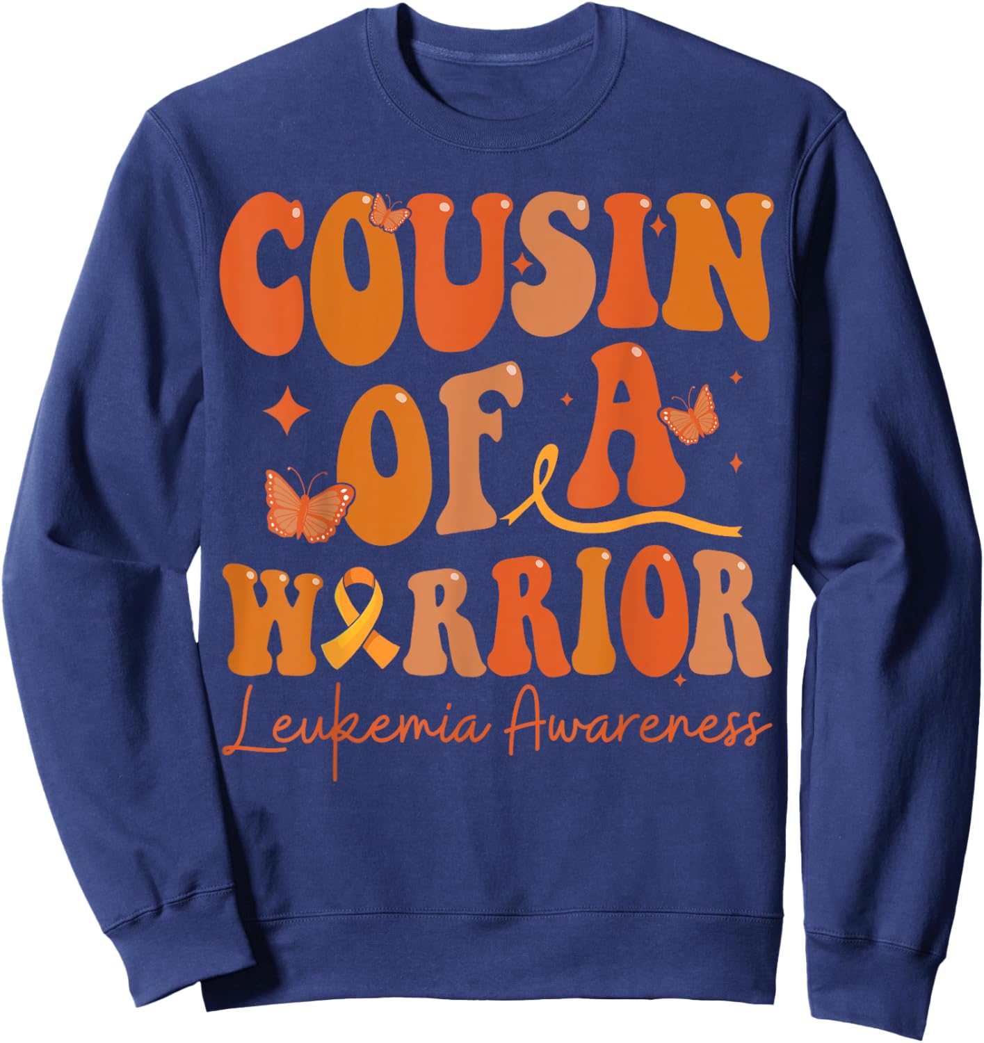 Cousin Of A Warrior Leukemia Awareness Family Matching Sweatshirt - Sweatshirt | Navy