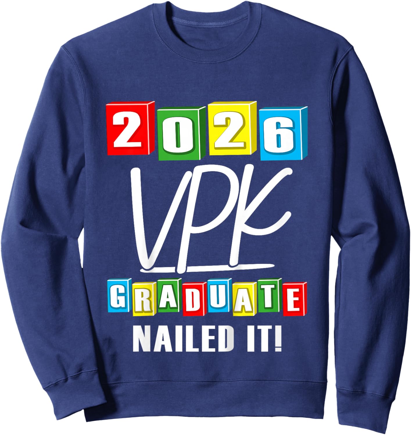 Kids VPK Graduation VPK Grad 2026 Sweatshirt - Sweatshirt | Navy