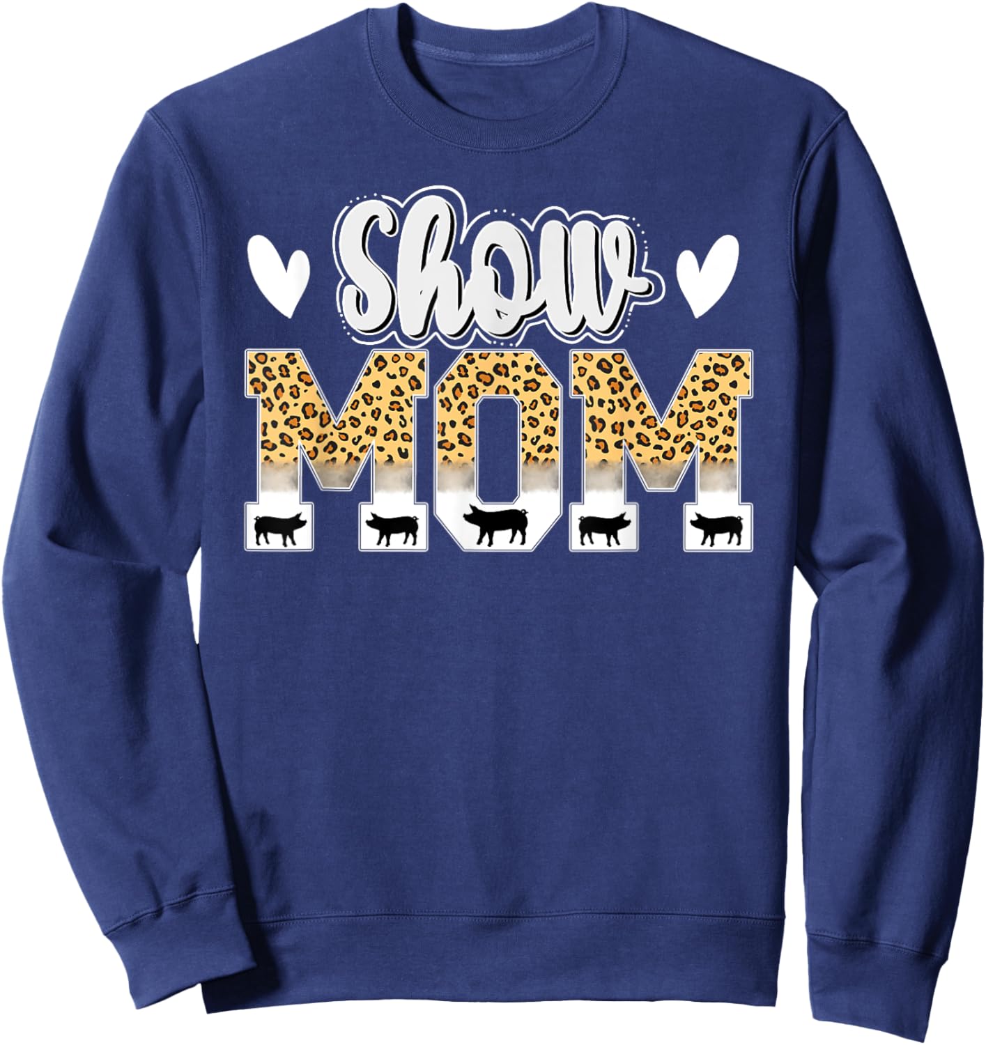 Cute Pig Show Mom For Mother's Day Leopard Print Pig Show Mom - Women's Black Small Classic Short Sleeve Sweatshirt - Sweatshirt | Navy
