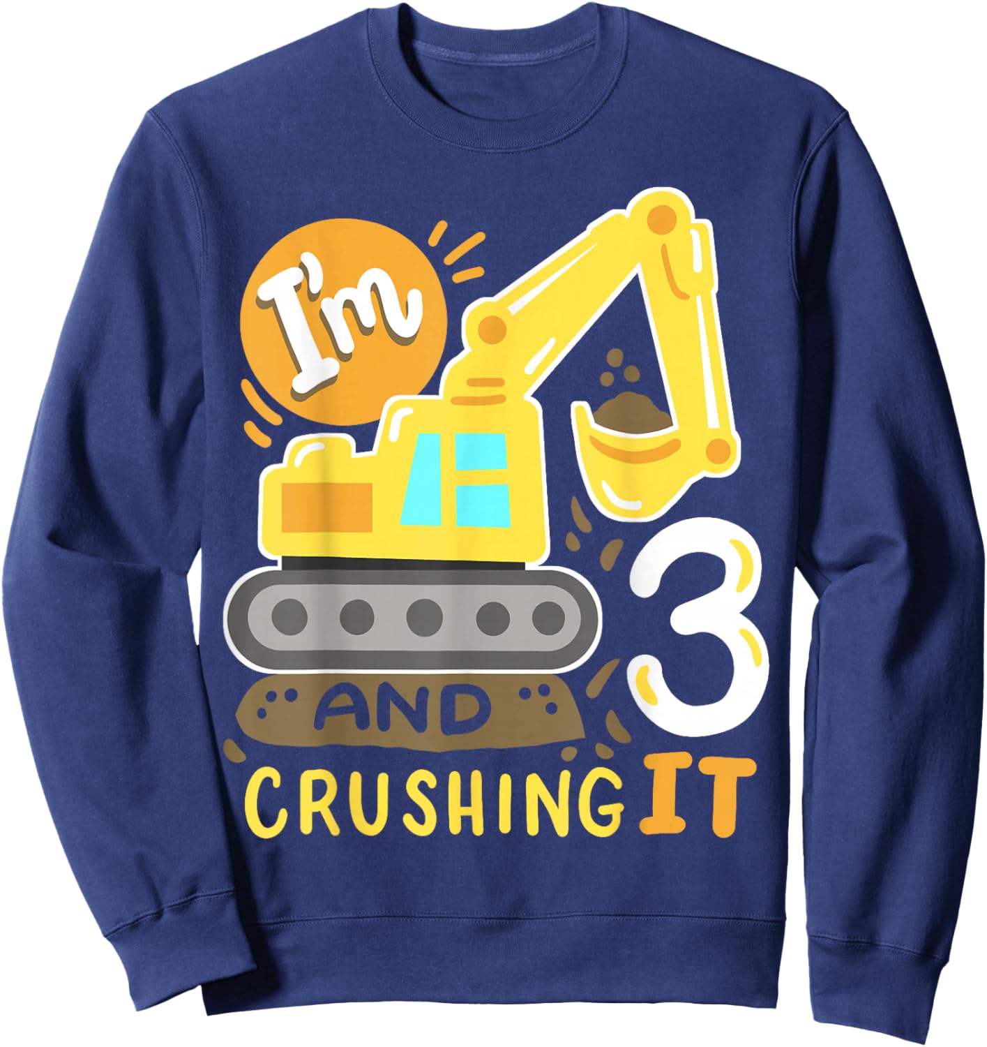 Kids 3rd Construction Birthday Party I'm 3 Crushing It Boys Sweatshirt - Sweatshirt | Navy