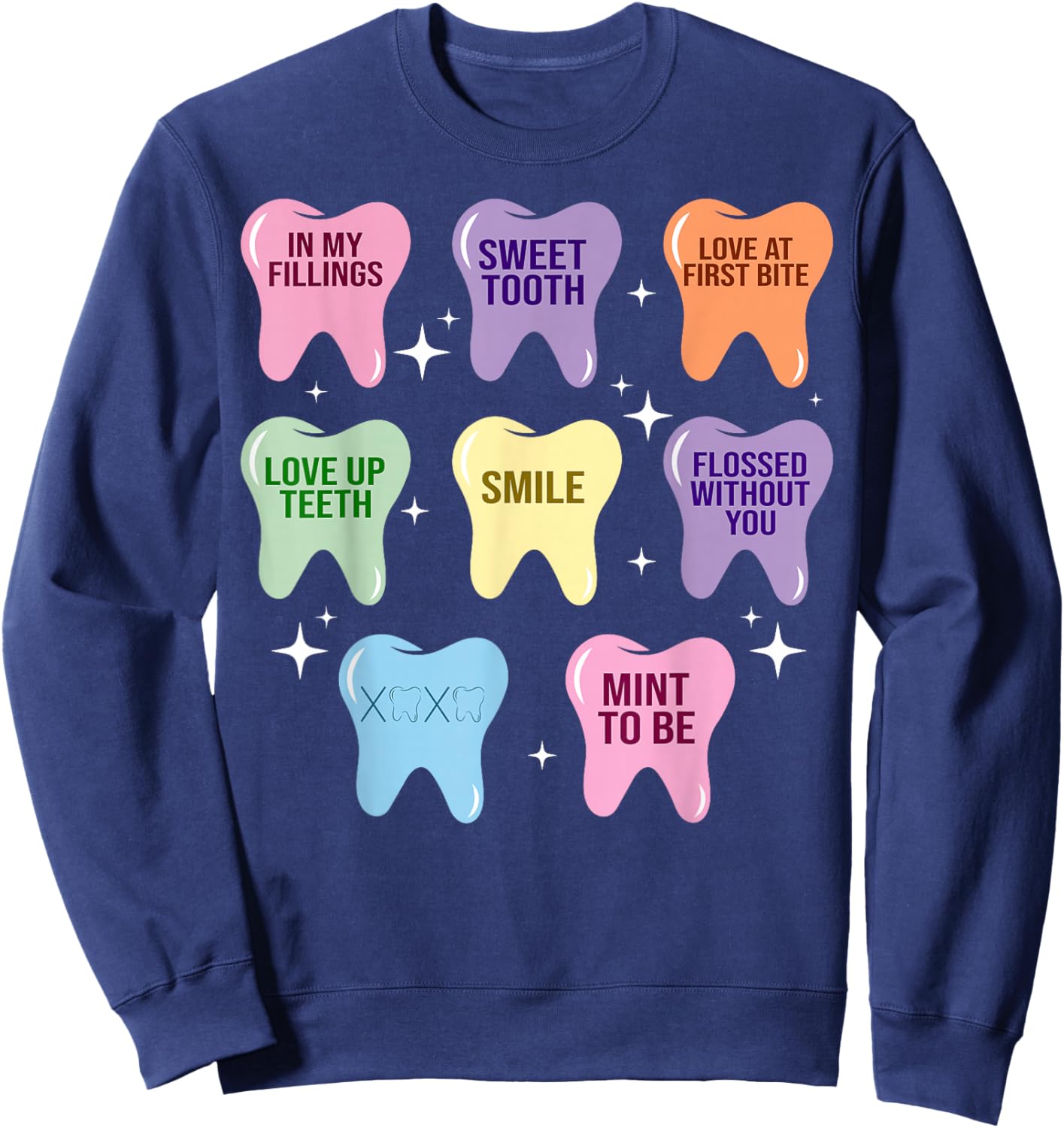 Happy Valentine Heart Teeth Dentist Dental Hygienist Sweatshirt - Sweatshirt | Navy