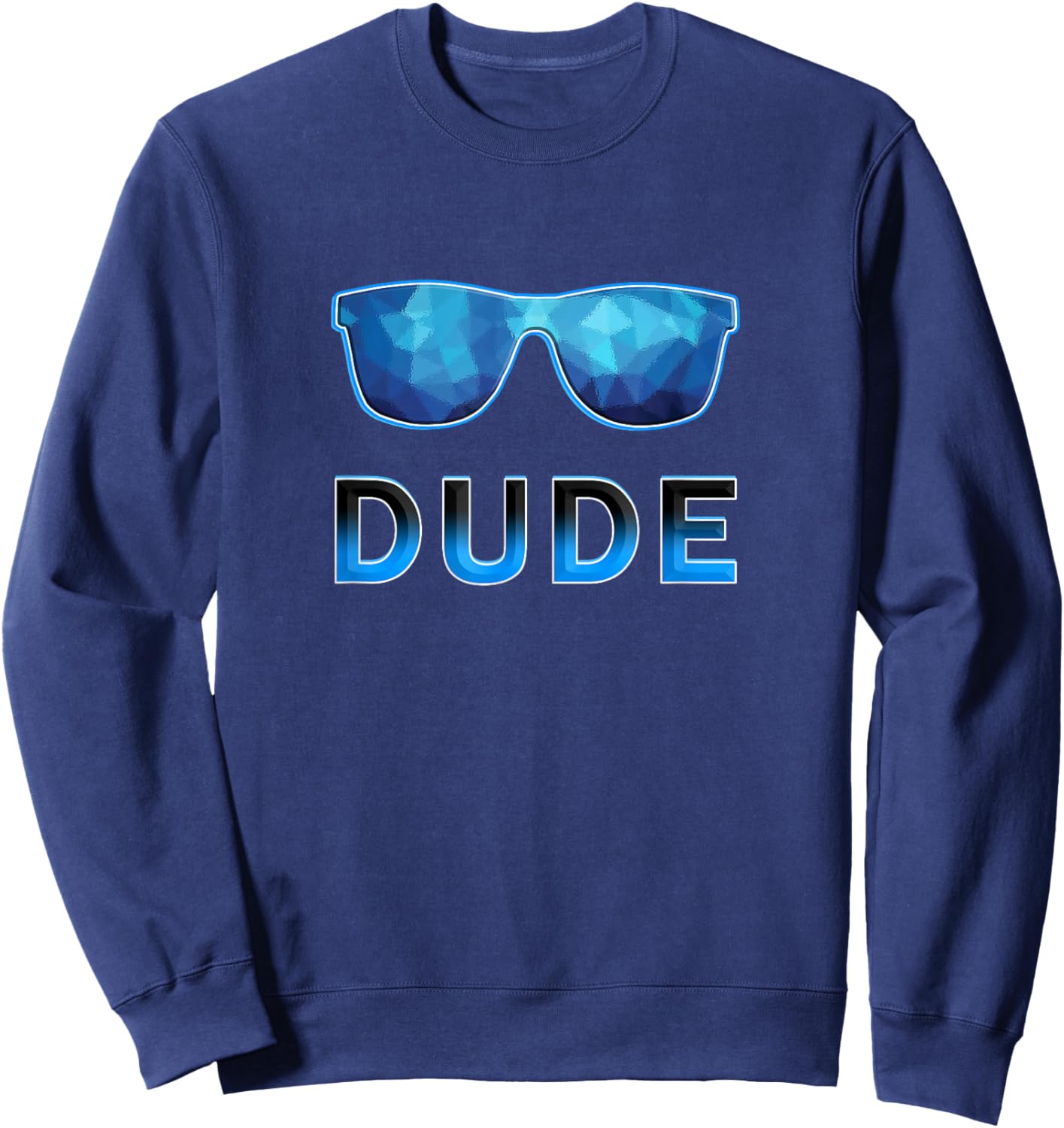 Dude Shirt Kids Boys Men Dude Merchandise Youth Dude Sweatshirt - Sweatshirt | Navy
