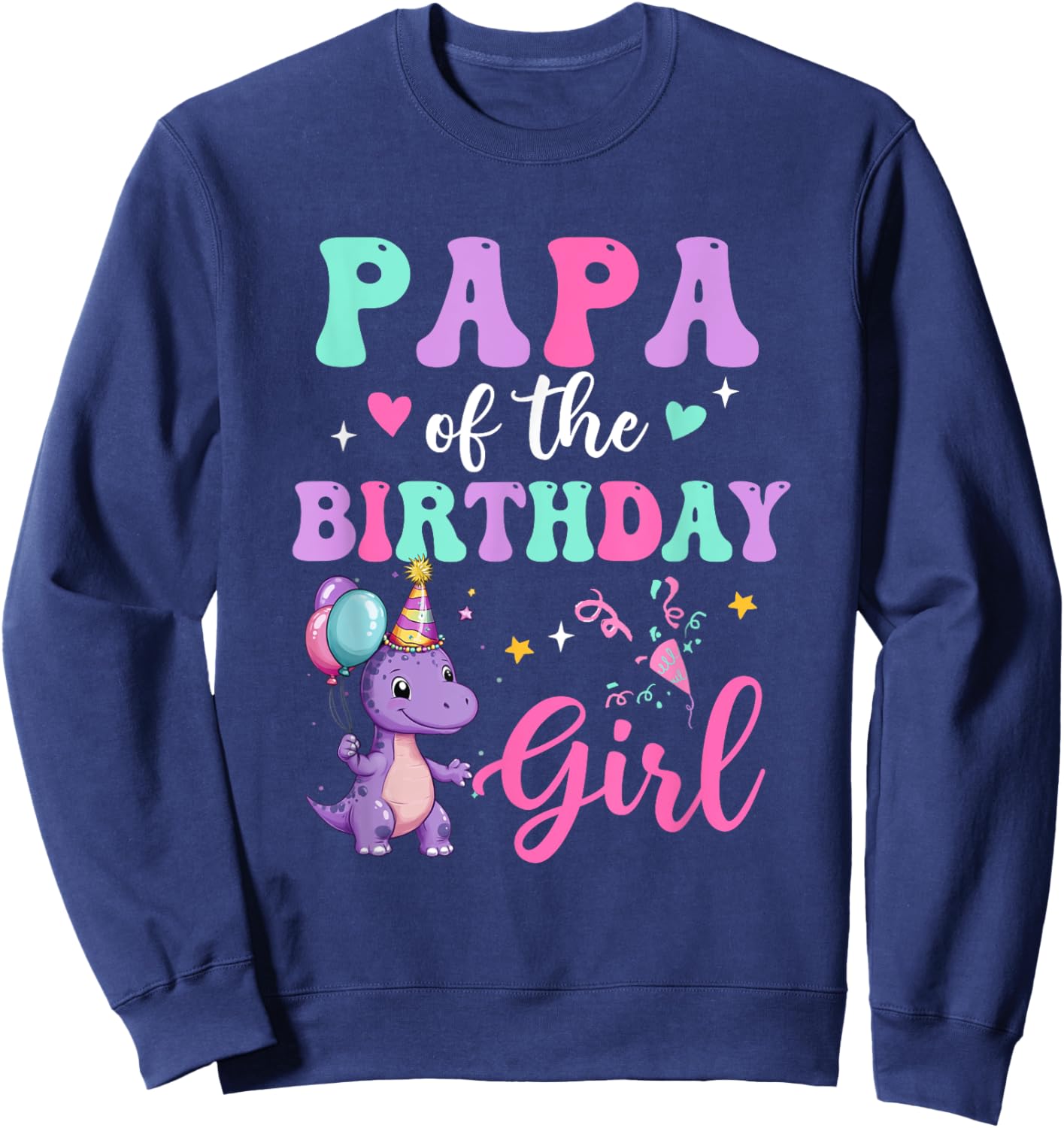 Papa Of The Birthday For Girl Dinosaur T-Rex Party Family Sweatshirt - Sweatshirt | Navy