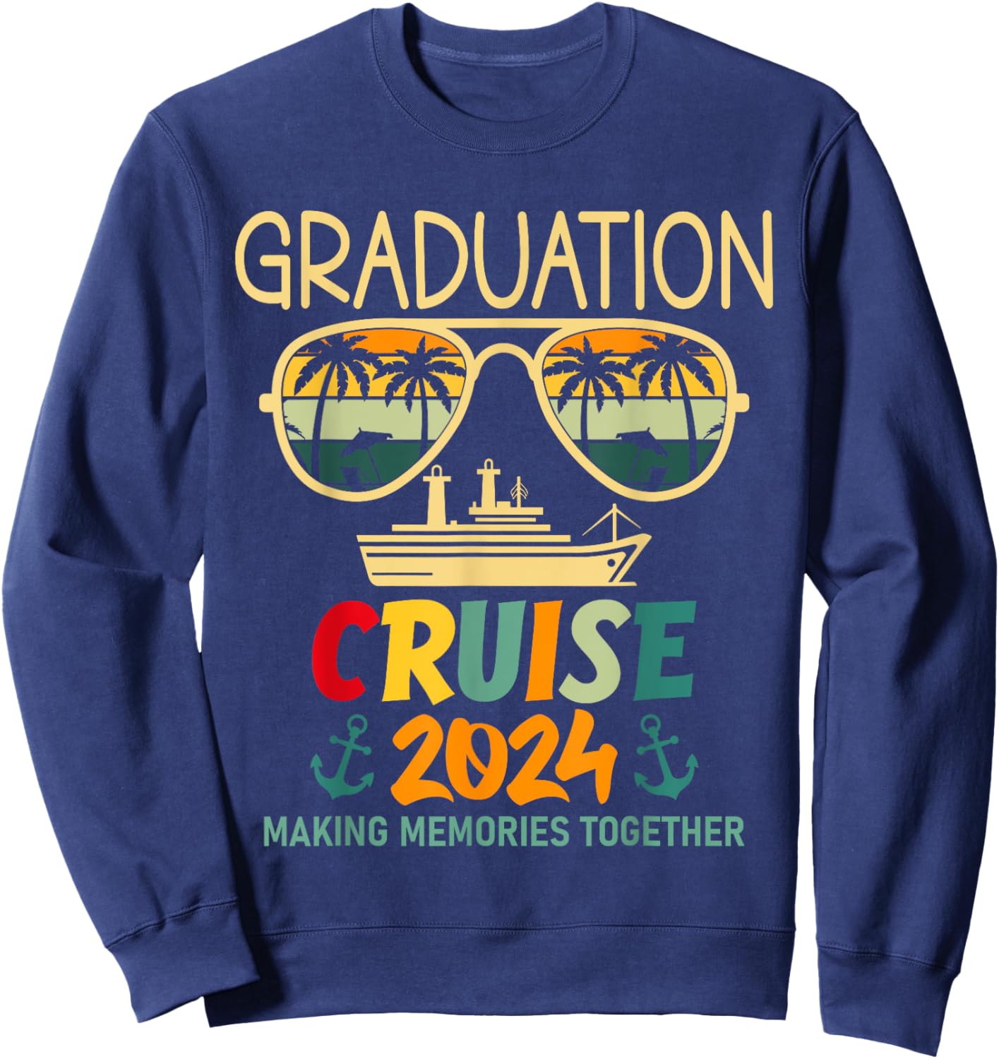 Graduation Cruise 2024 Summer Senior Grad Cruise 2024 Trip Sweatshirt - Sweatshirt | Navy