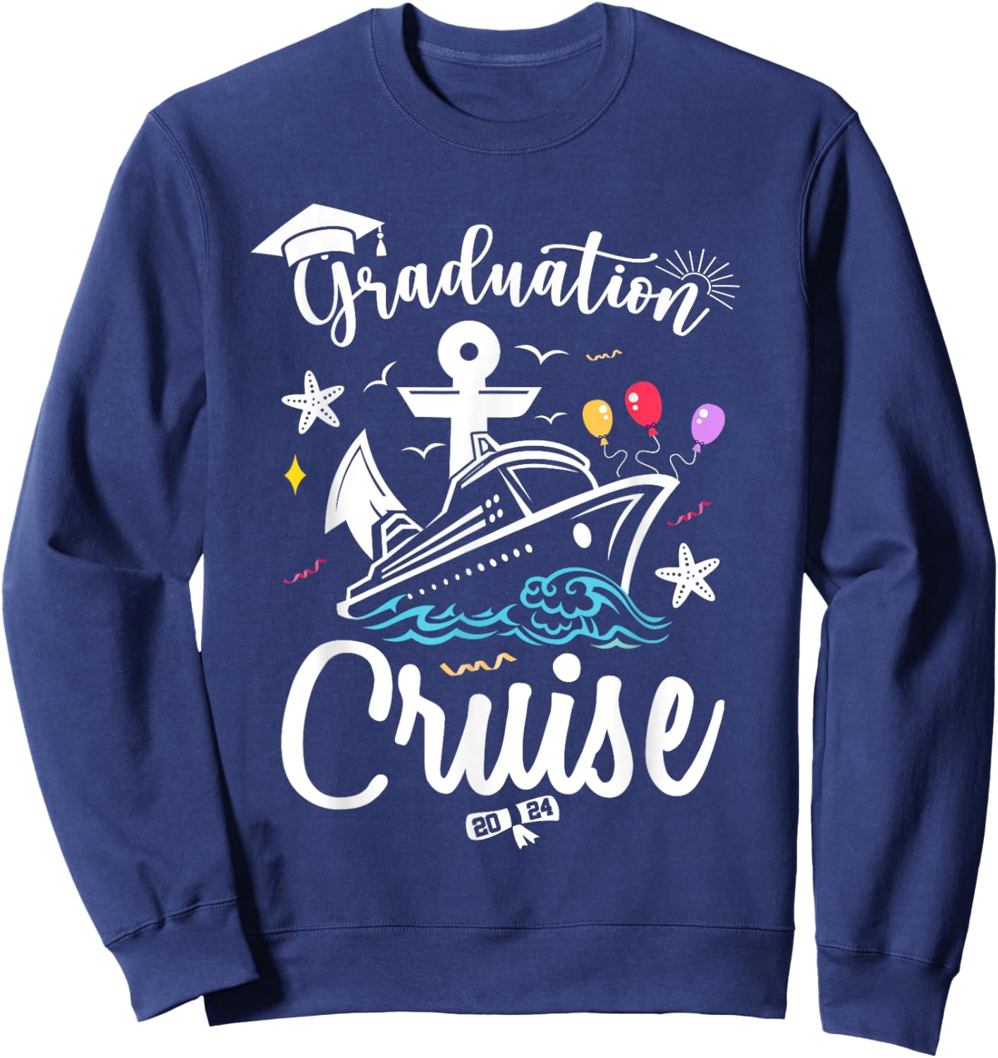 Graduation Cruise 2024 Summer Senior Grad Cruise 2024 Trip Men Women Girls Kids Sweatshirt - Sweatshirt | Navy
