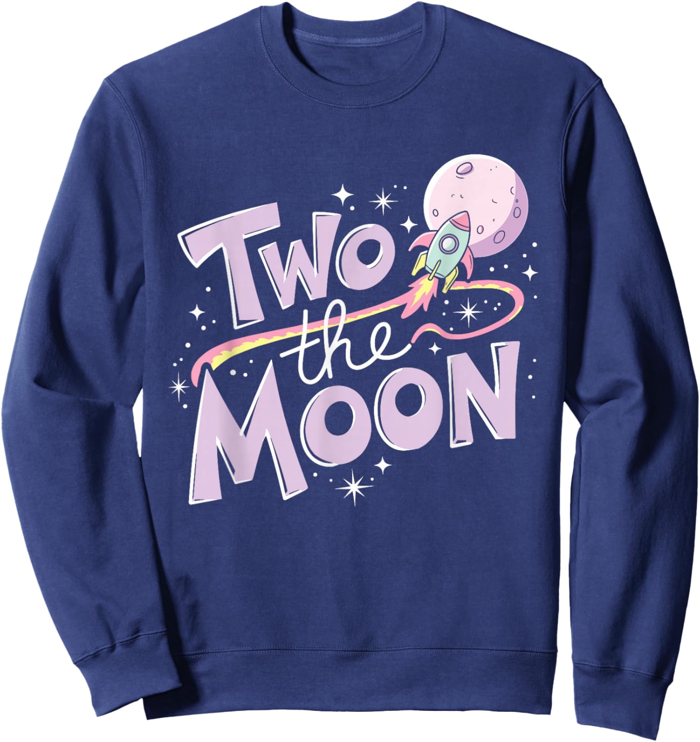 Two The Moon 2nd Birthday Girl Boy 2 Year Old Toddler Sweatshirt - Sweatshirt | Navy