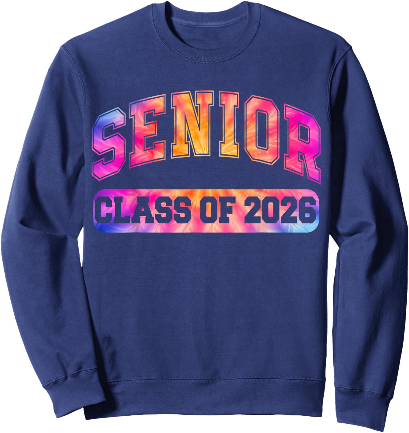 Back to School Colorful Senior Class of 2026 Graduation Sweatshirt - Sweatshirt | Navy