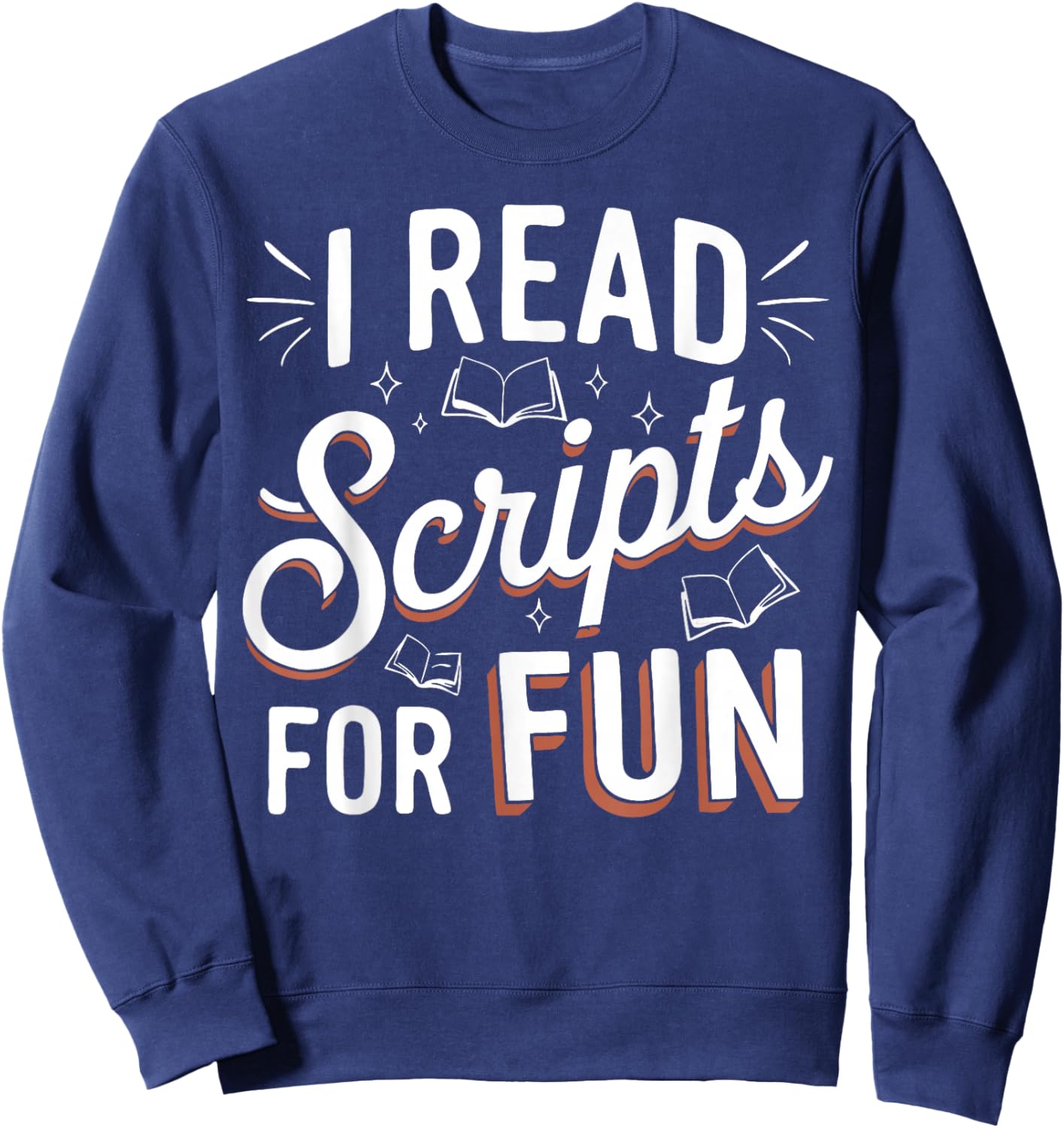 Theater Drama Teacher Scripts Funny Theatre Sweatshirt - Sweatshirt | Navy
