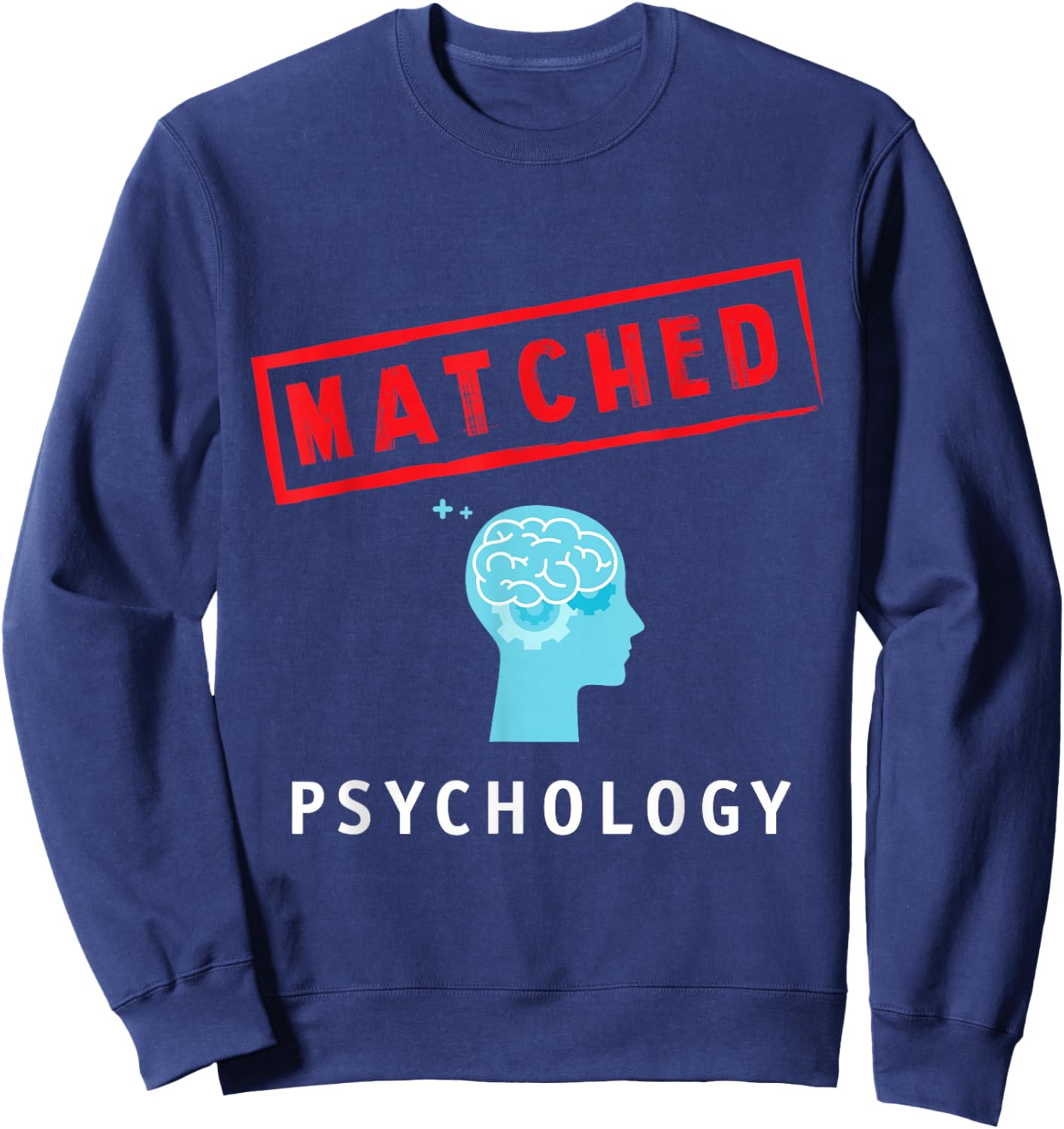 Match Day 2026 Med School Residency Matched Psychology Sweatshirt - Sweatshirt | Navy