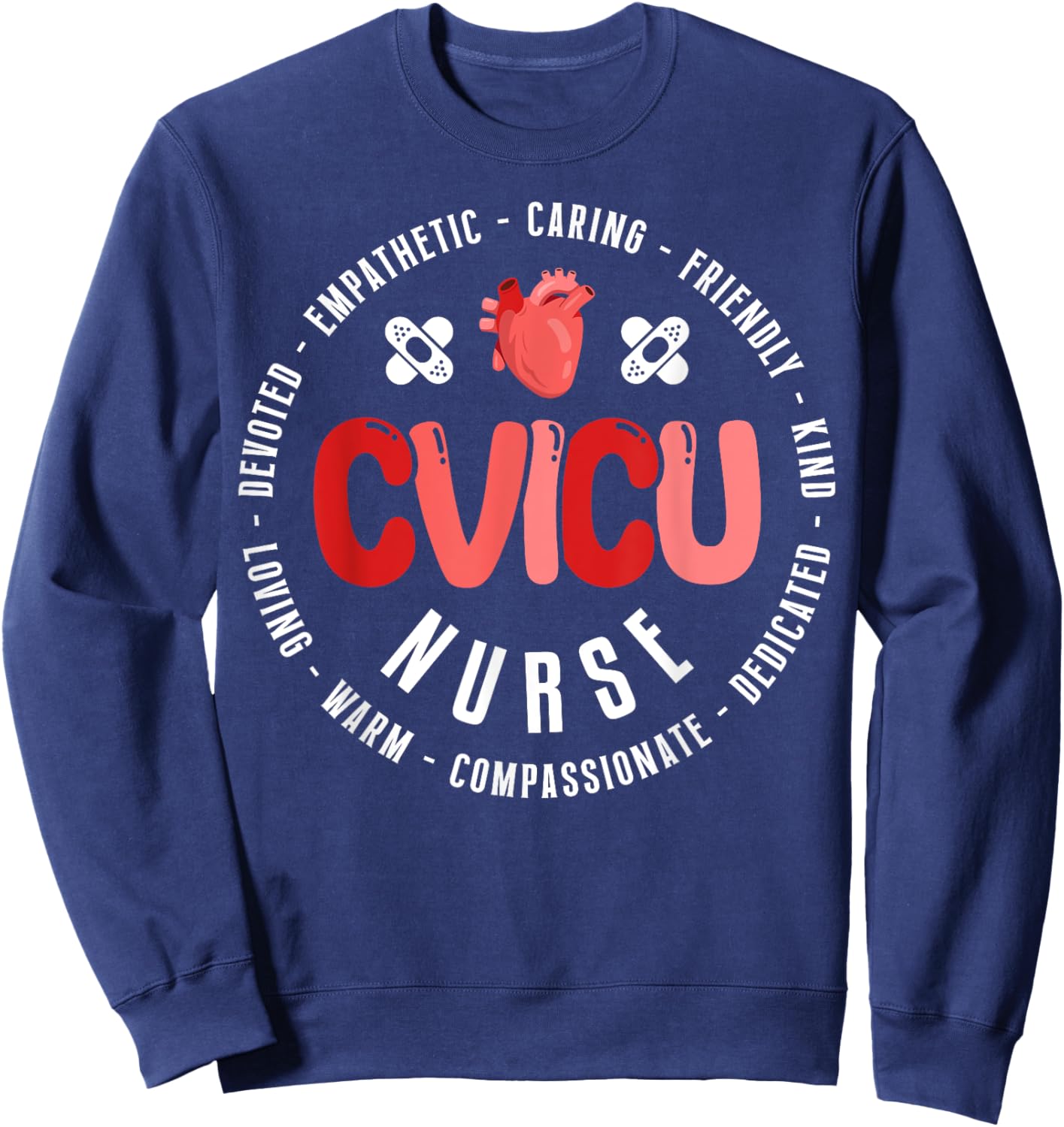 CVICU Nurse Appreciation Cardiovascular Intensive Care Unit Sweatshirt - Sweatshirt | Navy
