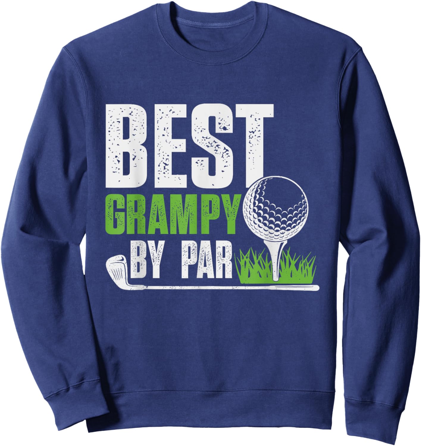Vintage Best Grampy By Par Gifts For Fathers Day Golf Lover Sweatshirt - Sweatshirt | Navy