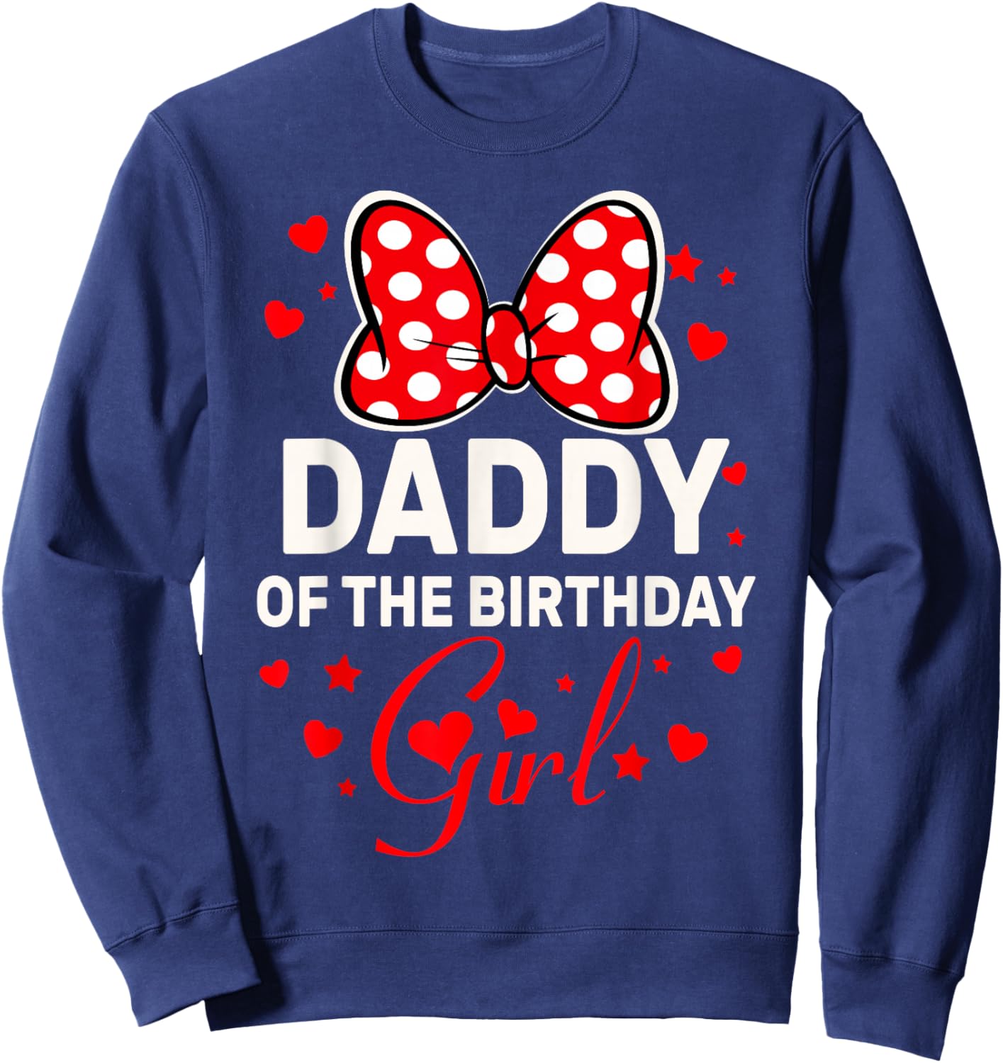 Daddy of The Birthday Girl Cute Pink Bow Family Matching Sweatshirt - Sweatshirt | Navy