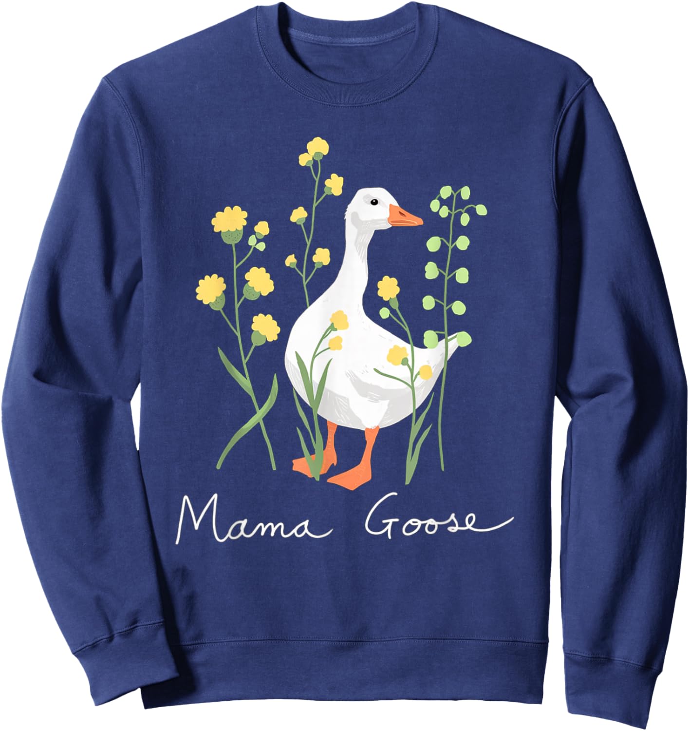Mama Goose Funny Silly Goose Mom Humor Sweatshirt - Sweatshirt | Navy
