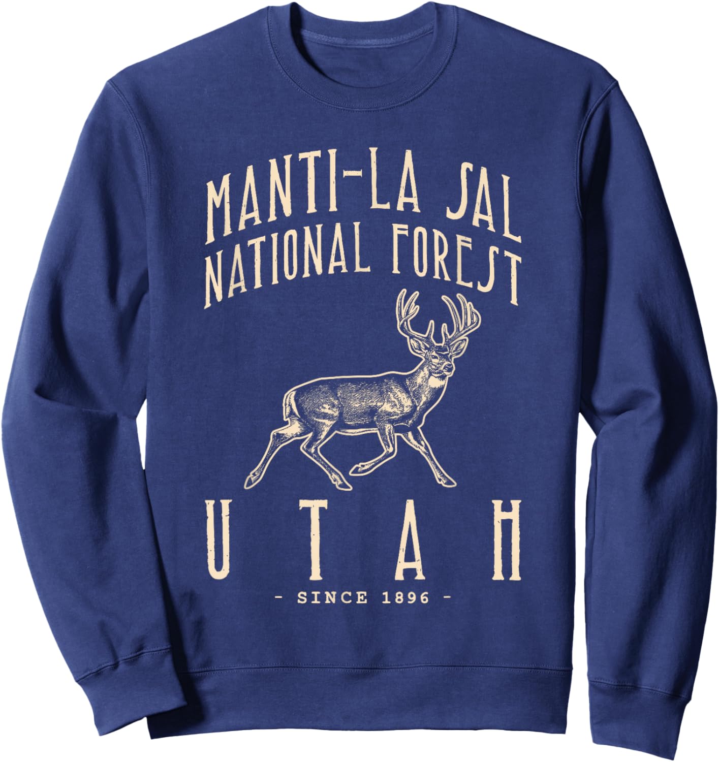 Manti-la Sal National Forest. Mule Deer Hunting in Utah Sweatshirt - Sweatshirt | Navy