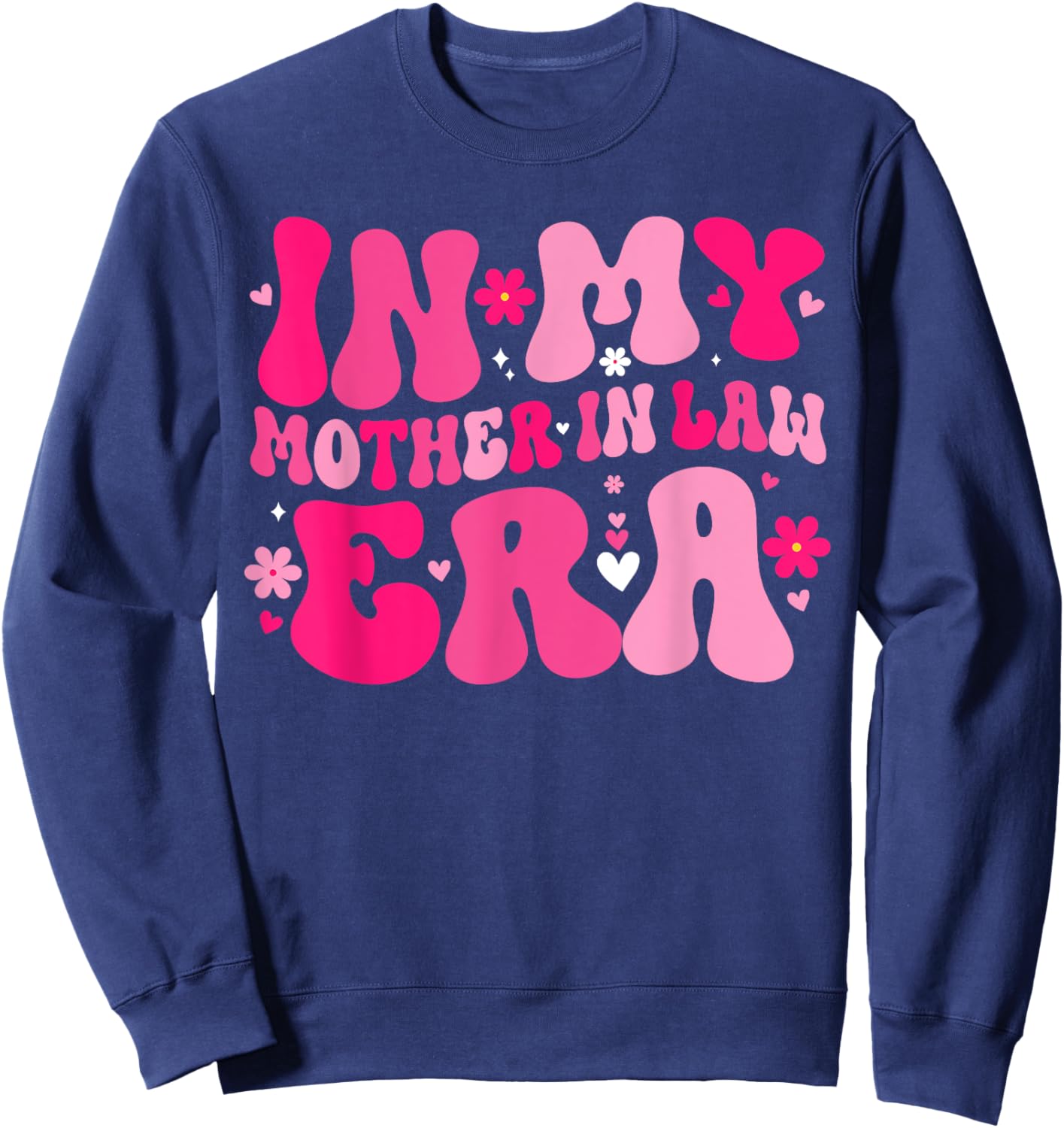 In My Mother In Law Era Mother's Day Family Expecting Baby Sweatshirt - Sweatshirt | Navy