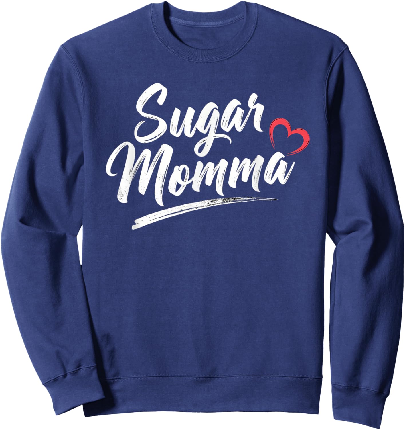 Sugar Momma Cute Heart Love Funny Playful Design Sweatshirt - Sweatshirt | Navy
