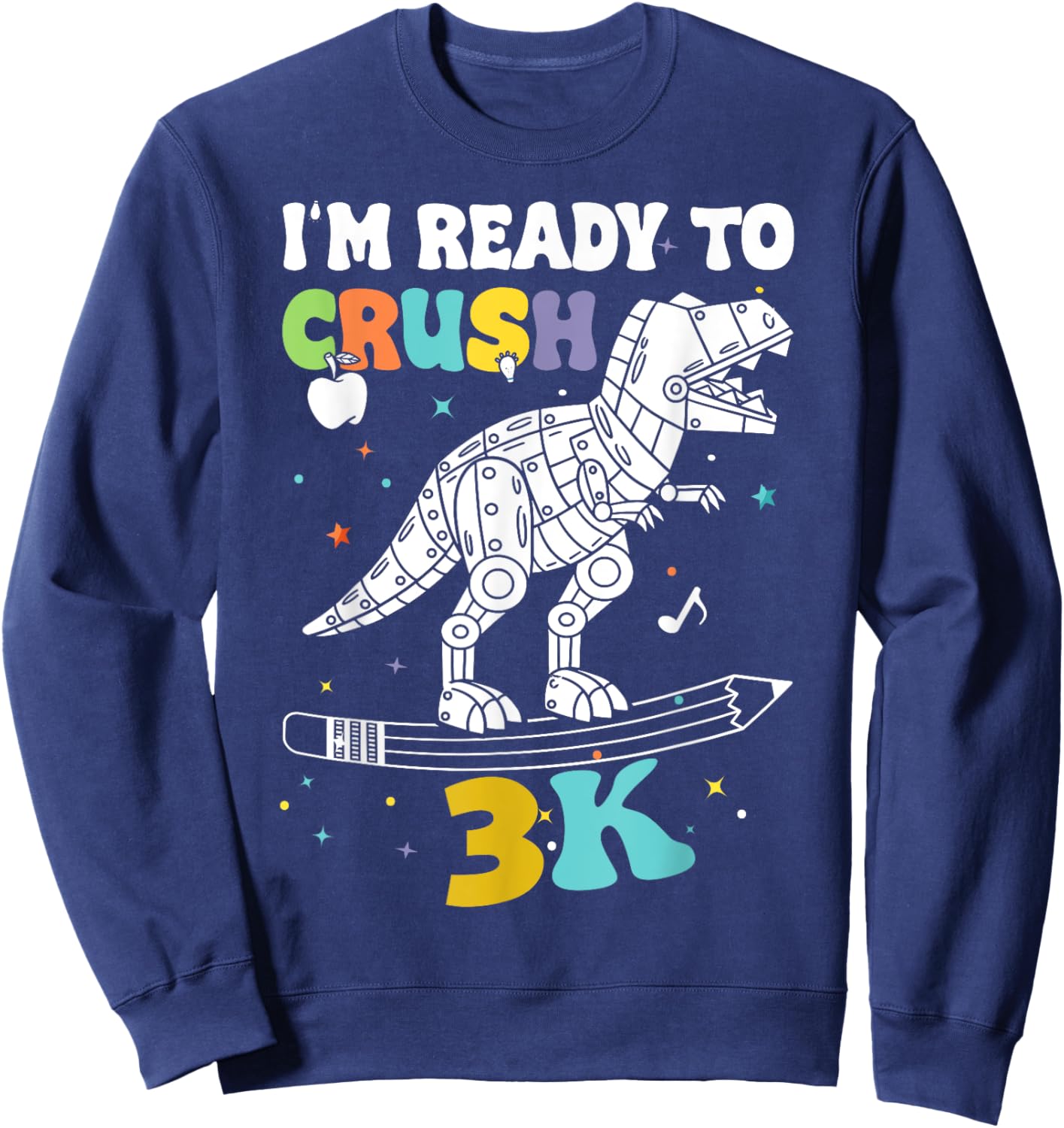 3k I'm Ready to Crush Kids Boys Girls First Day Of School Sweatshirt - Sweatshirt | Navy