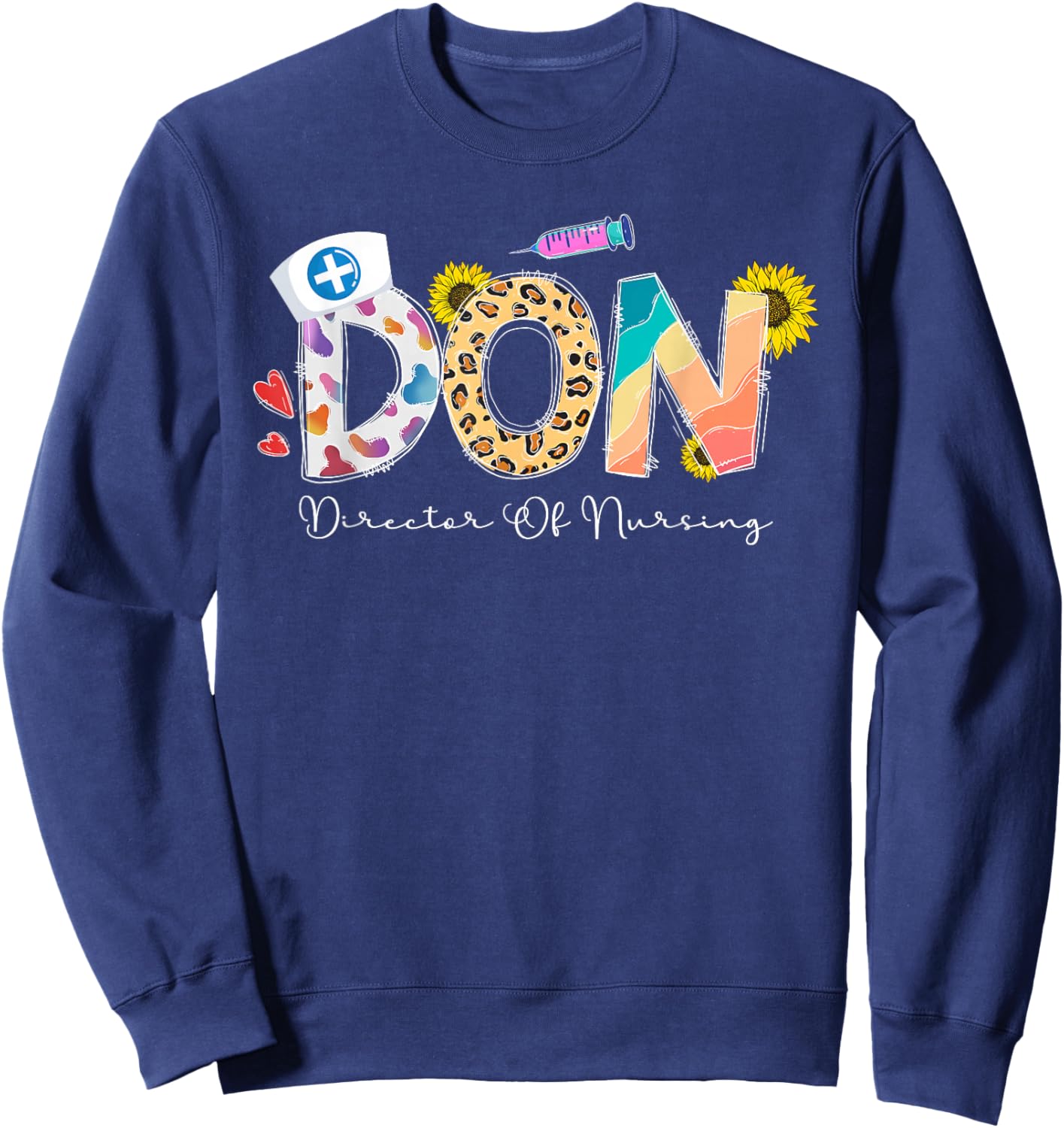 Director Of Nursing Director Nurse Director Sweatshirt - Sweatshirt | Navy